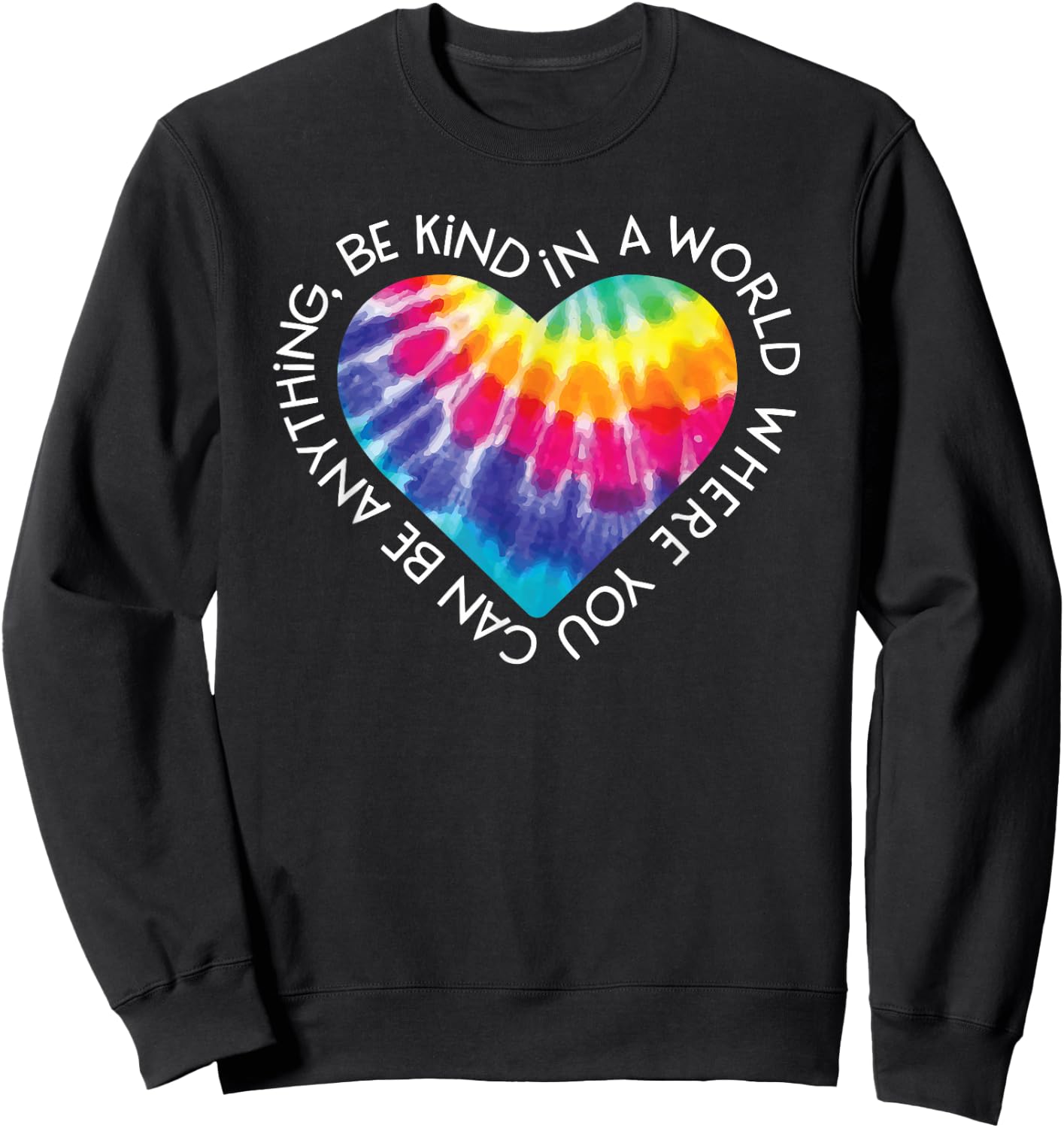 Be Kind Shirt Groovy Tie Dye Hippie Peace Gift Anti Bullying Sweatshirt - Sweatshirt | Black