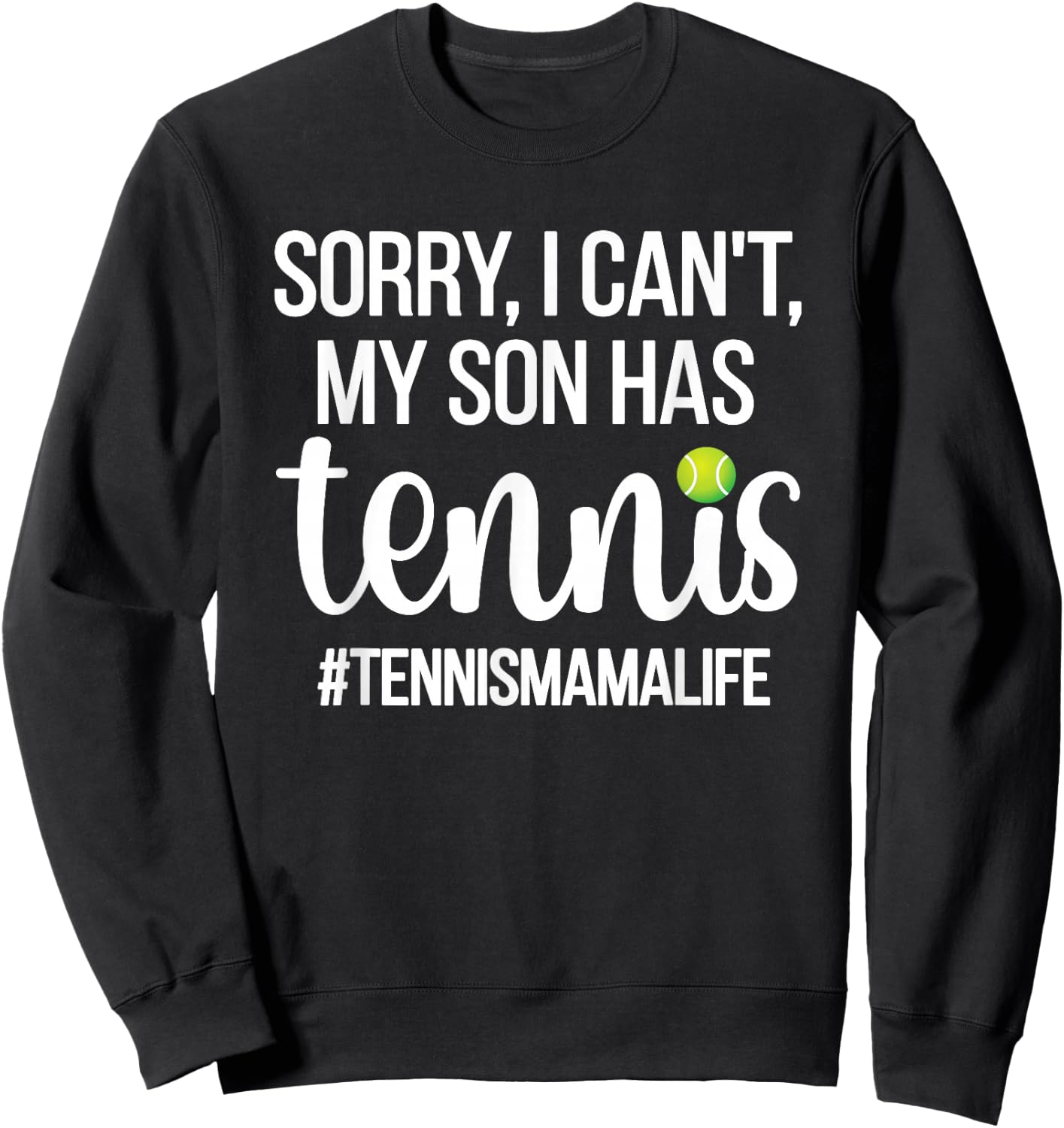Tennis Mama Life | Proud Tennis Mom Tennis Player Mom Sweatshirt - Sweatshirt | Black