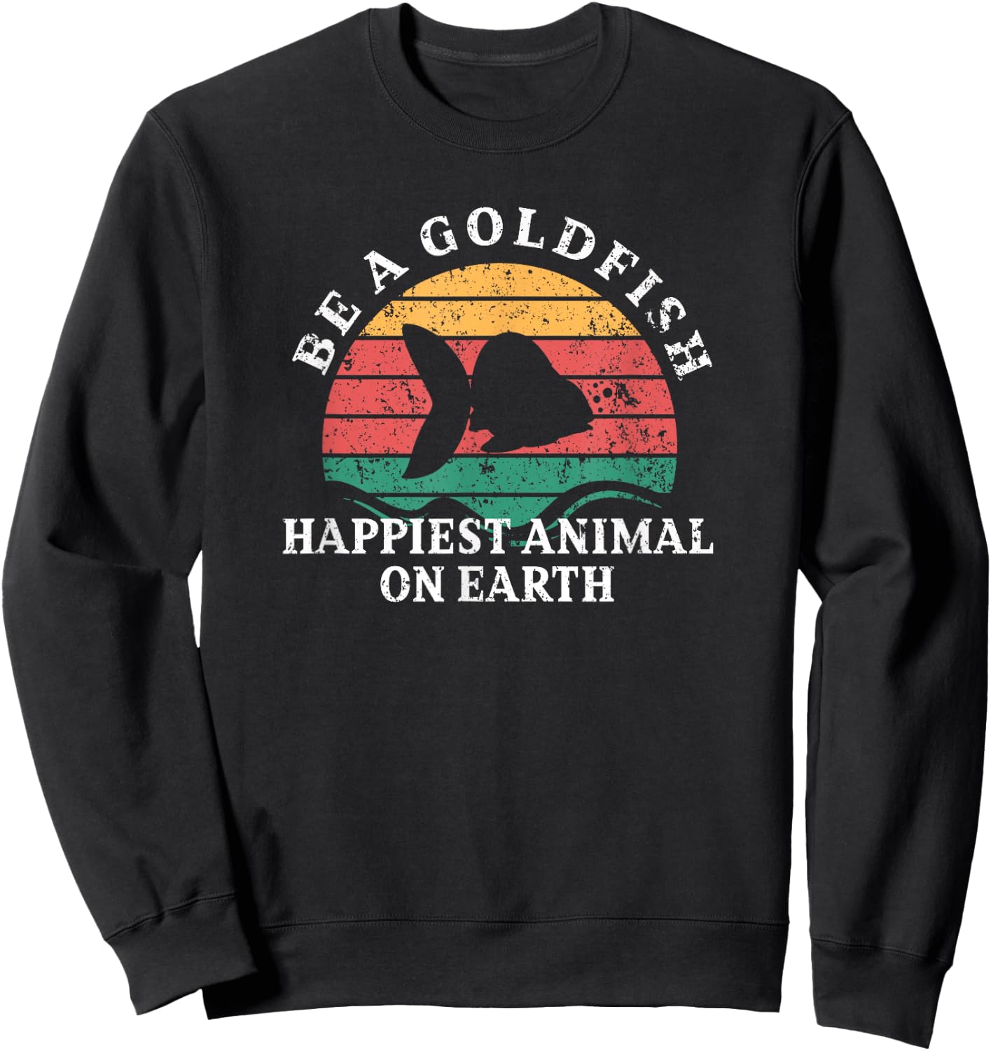 Be a goldfish Design for goldfish lover Sweatshirt - Sweatshirt | Black