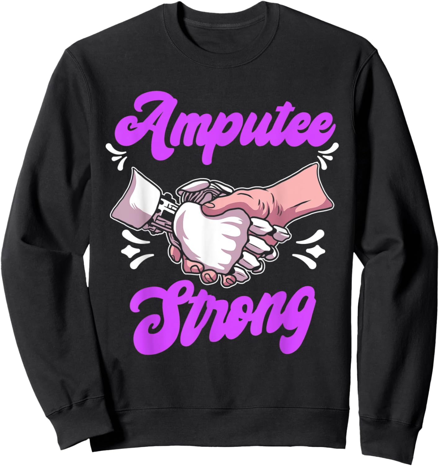 Amputee Humor Life Health Leg Arm Funny Recovery Gifts Sweatshirt - Sweatshirt | Black