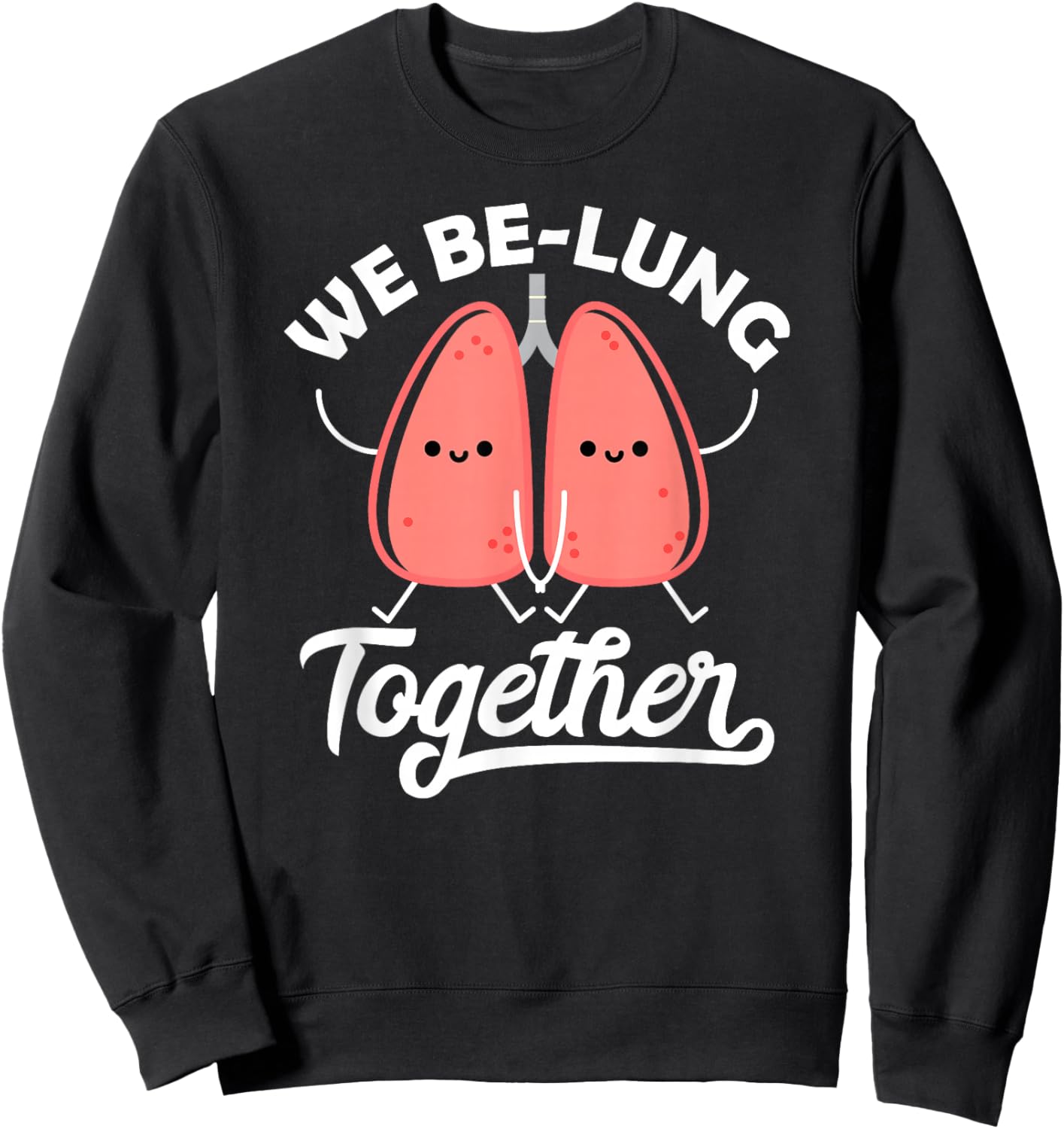 Love Pun Respiratory Therapist We Belung Together Valentines Sweatshirt - Sweatshirt | Black
