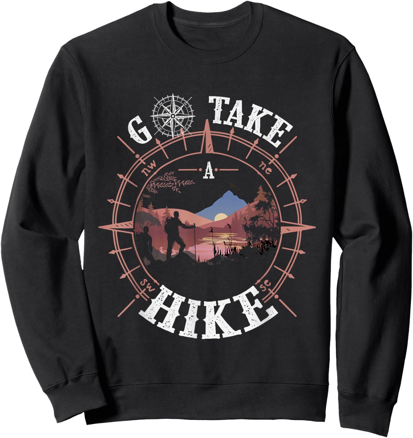 Go Take a Hike Hiking Camping Lovers Funny Outdoors Humor Sweatshirt - Sweatshirt | Black