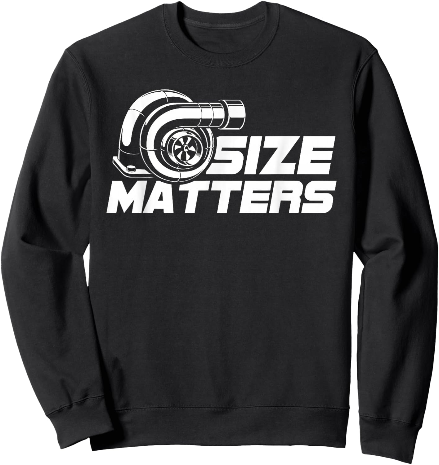 Size Matters Turbo t Shirt Sweatshirt - Sweatshirt | Black