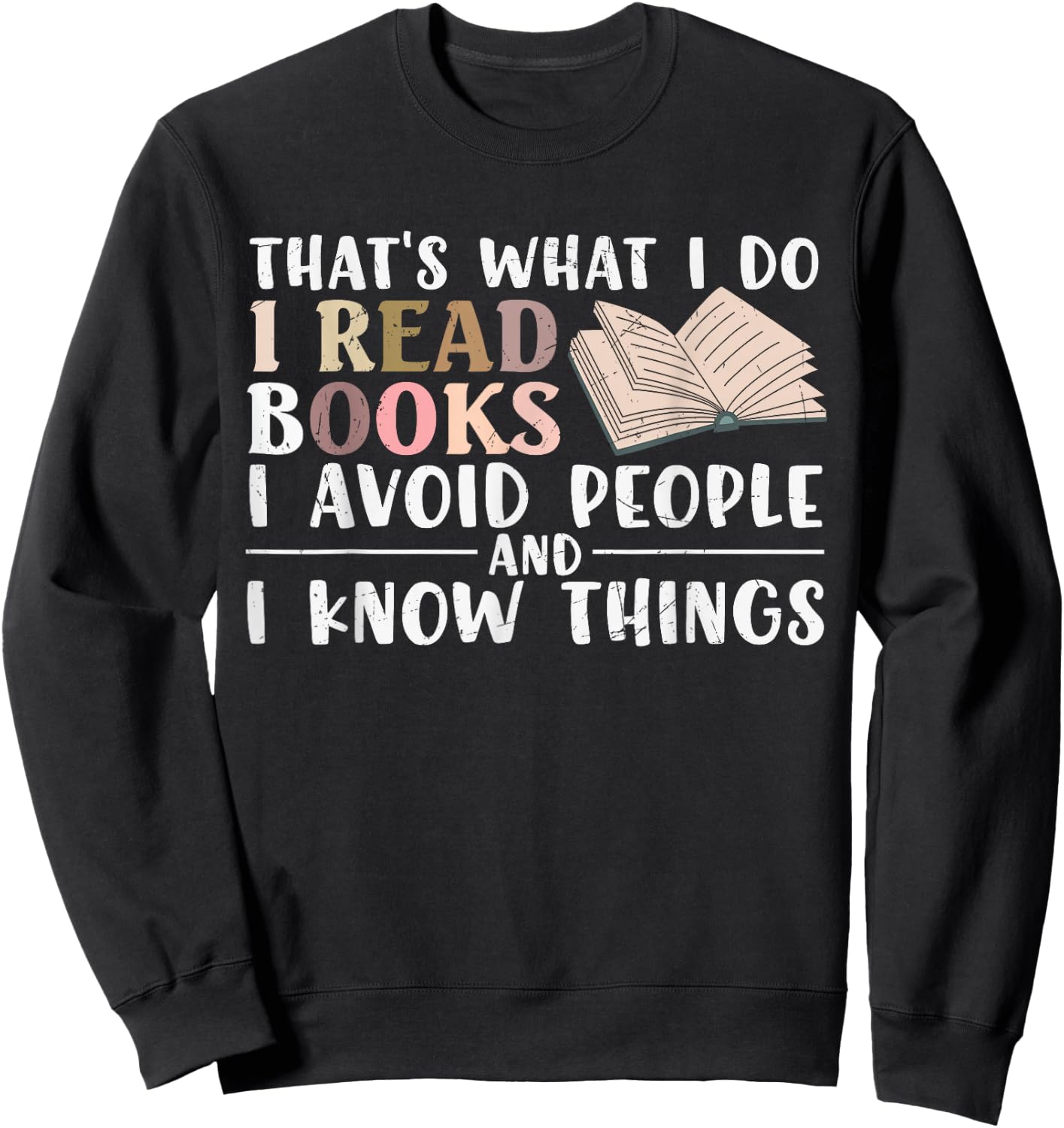 Book Lover Librarian Bookish Reading Bookworm Reader Nerd Sweatshirt - Sweatshirt | Black