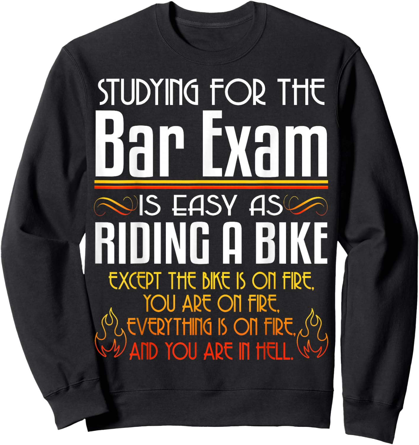 Studying For The Bar Exam Is Easy As Riding A Bike Law Gifts Sweatshirt - Sweatshirt | Black