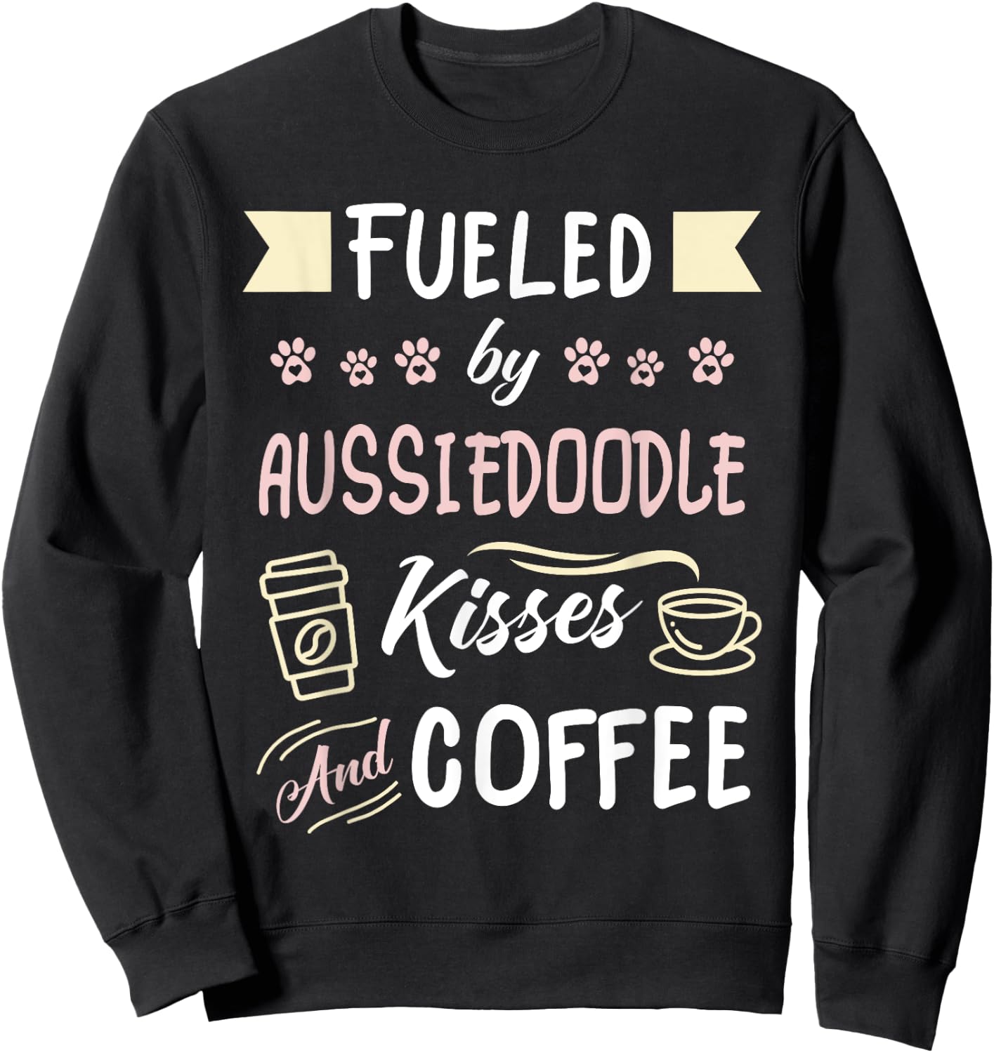 Aussiedoodle Mom Australian Shepherd Poo Coffee Lover Sweatshirt - Sweatshirt | Black