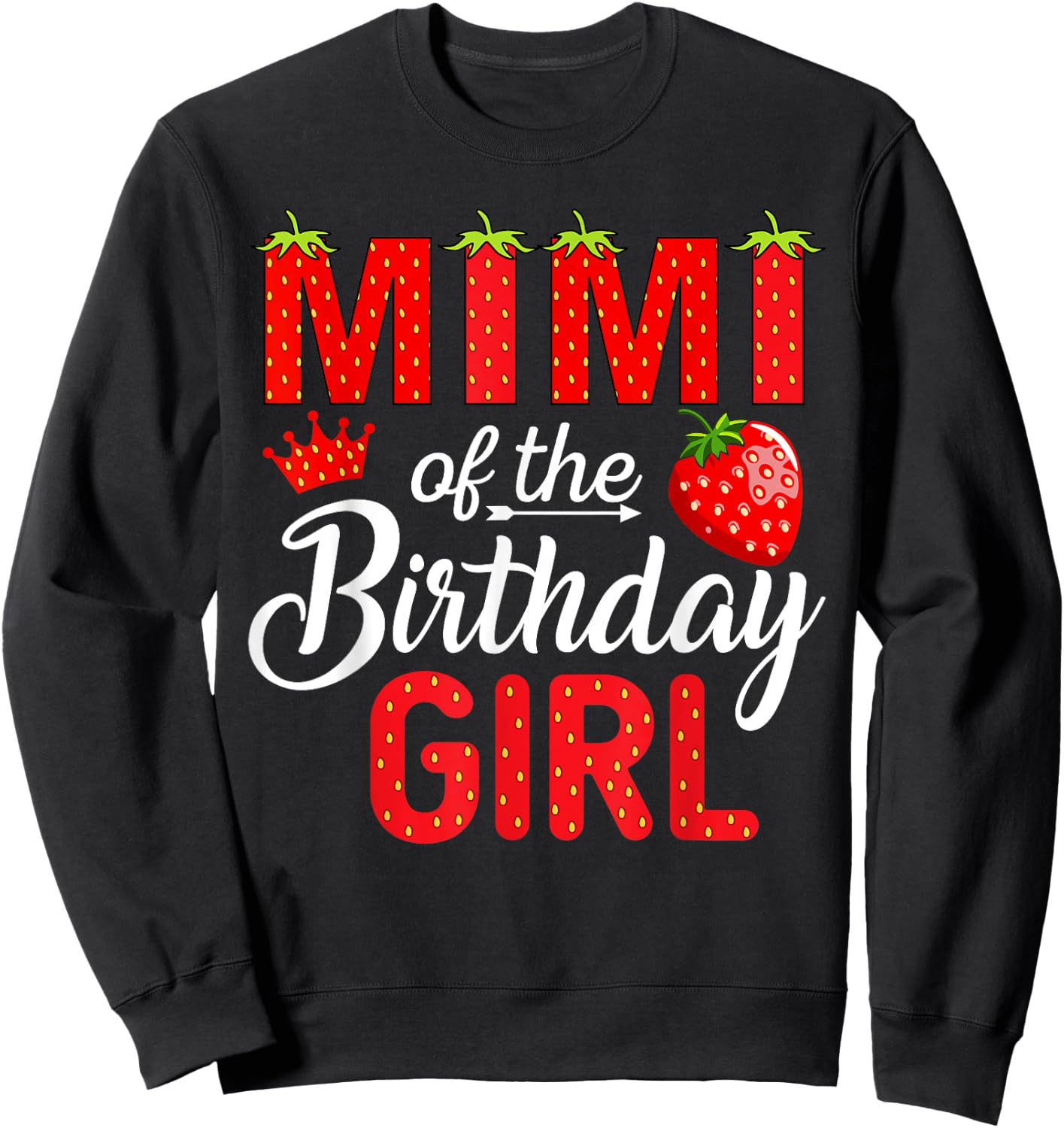 Mimi of The Birthday Girl Berry 1St Birthday Girl Strawberry Sweatshirt - Sweatshirt | Black