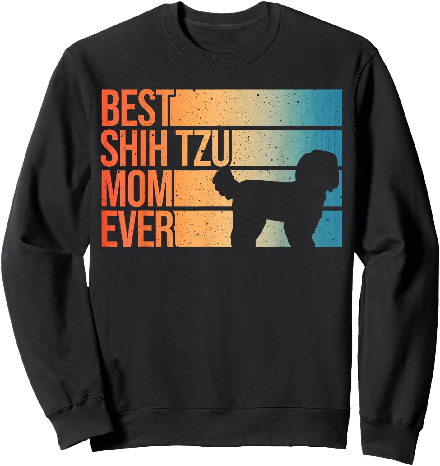 Funny Shih Tzu Mom Art Girl Dog Lover Shih Tzu Sweatshirt - Sweatshirt | Black