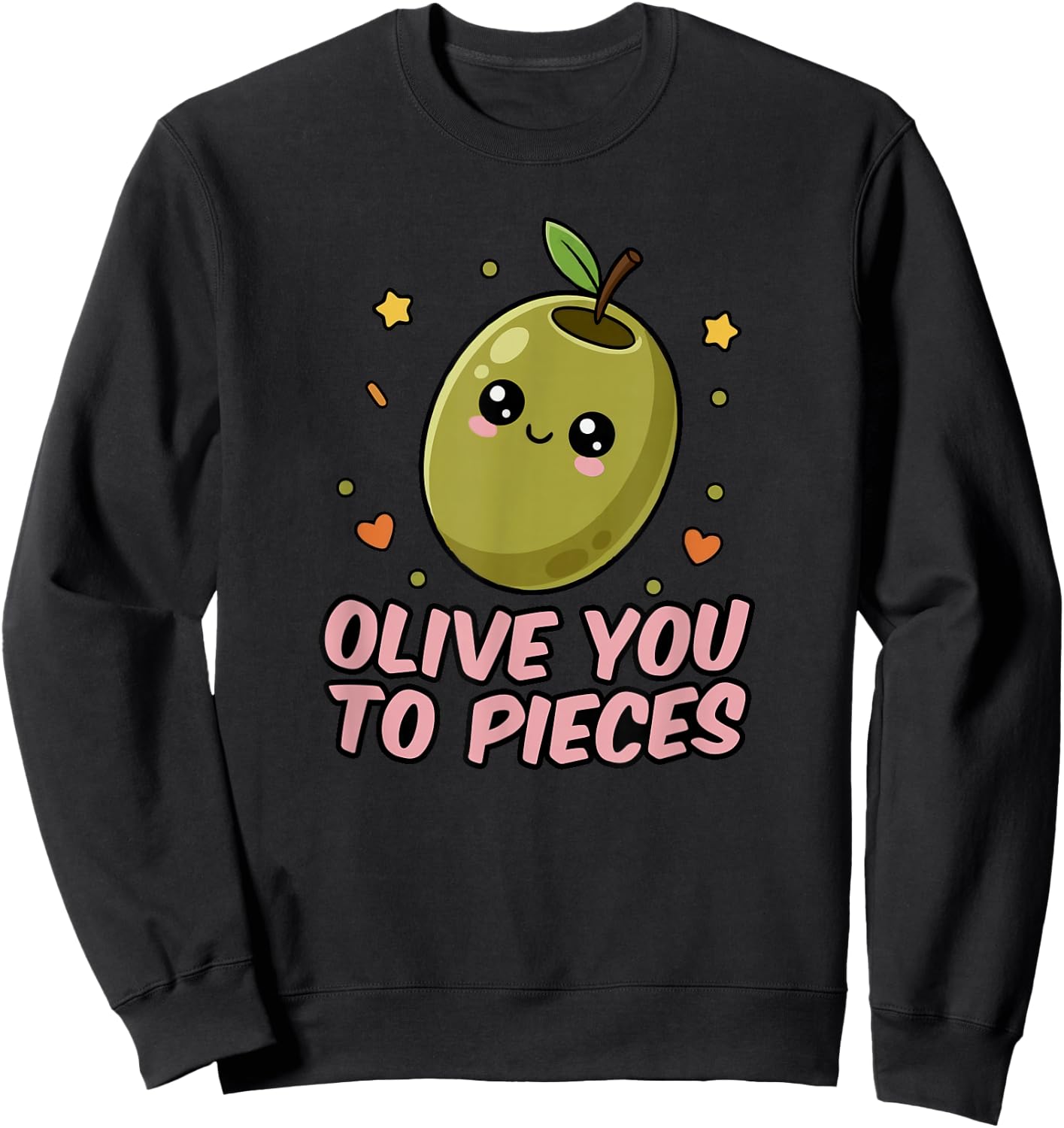 Funny Olive Lover Quote Joke Saying Graphic Sweatshirt - Sweatshirt | Black
