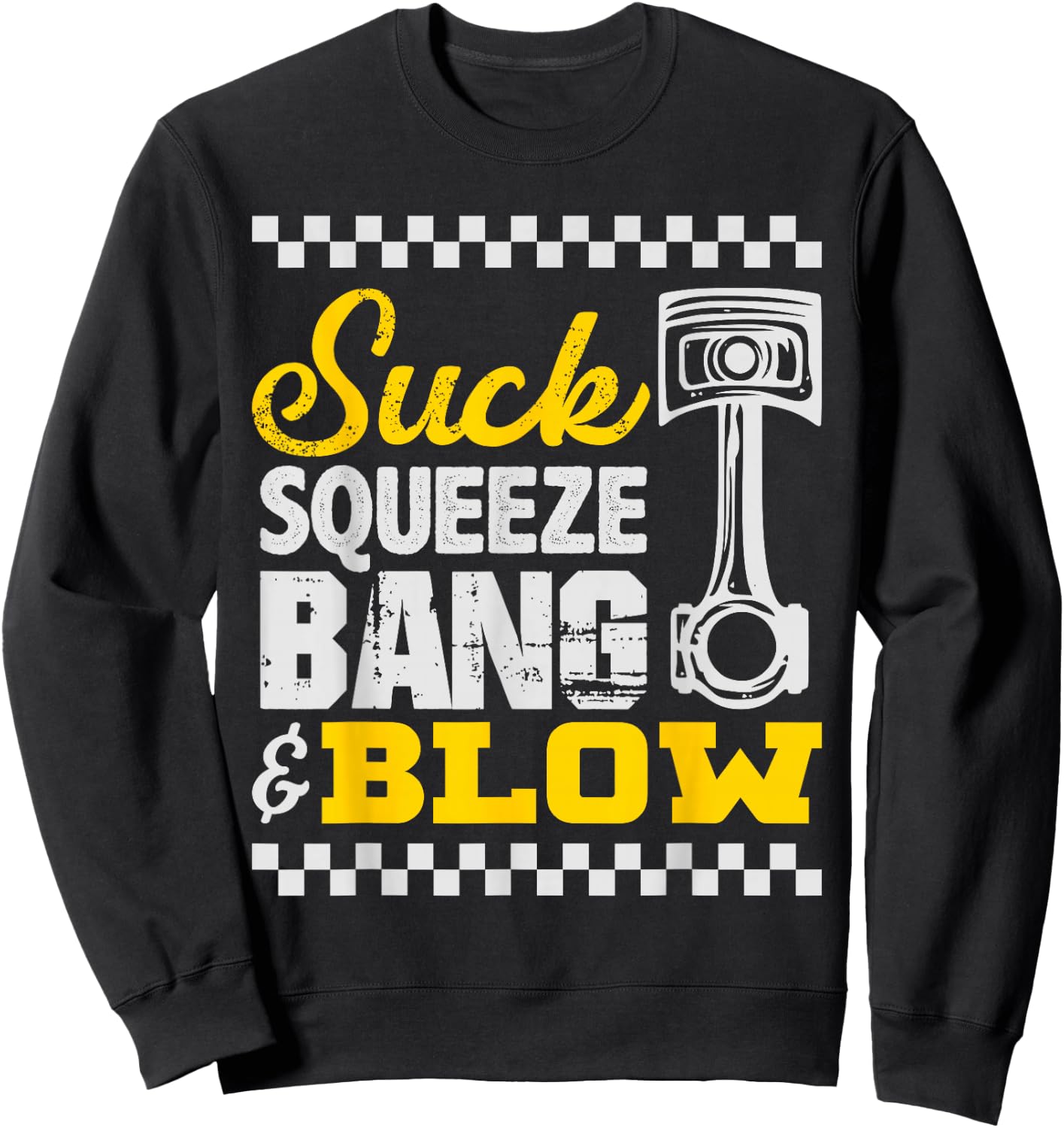 Suck Squeeze Bang & Blow Car Lovers Sweatshirt - Sweatshirt | Black