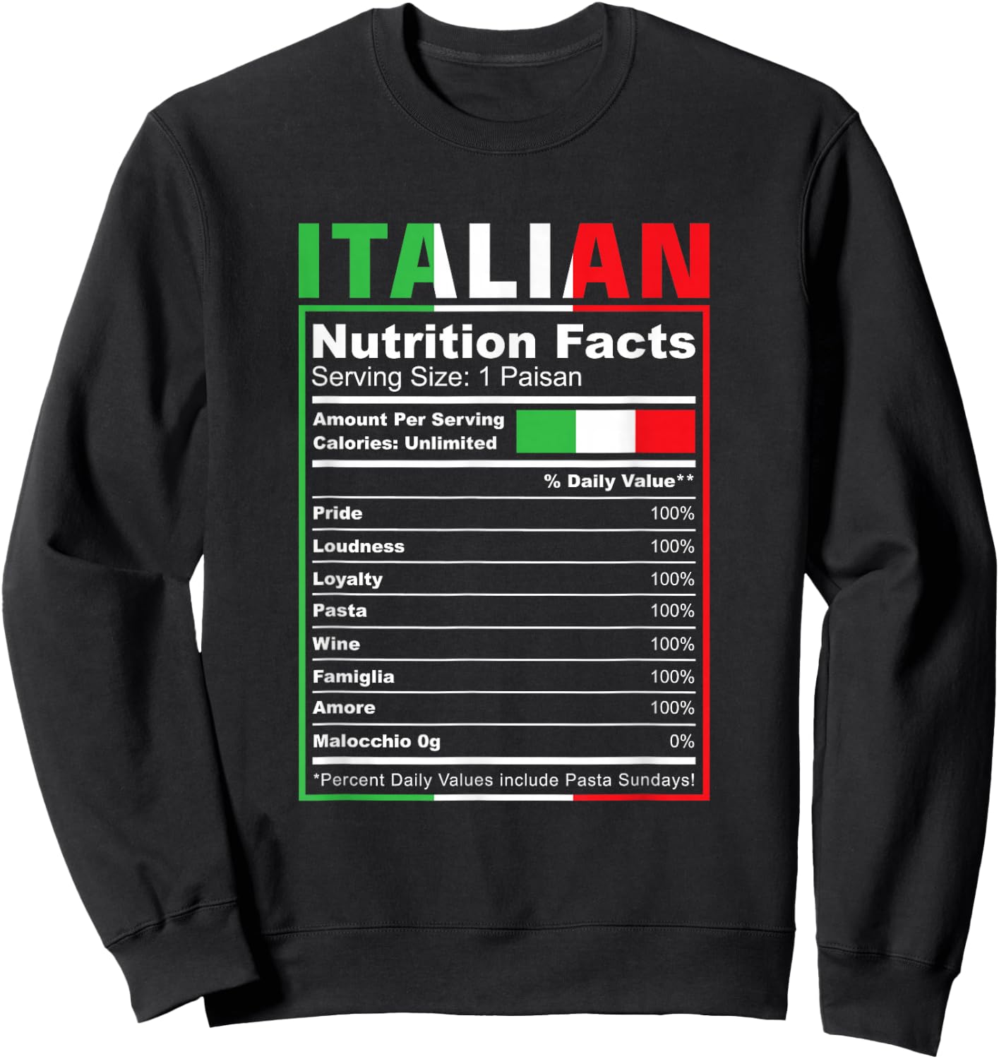 Italian Nutrition Facts Italiano Italy Pride Italian Flag Sweatshirt - Sweatshirt | Black