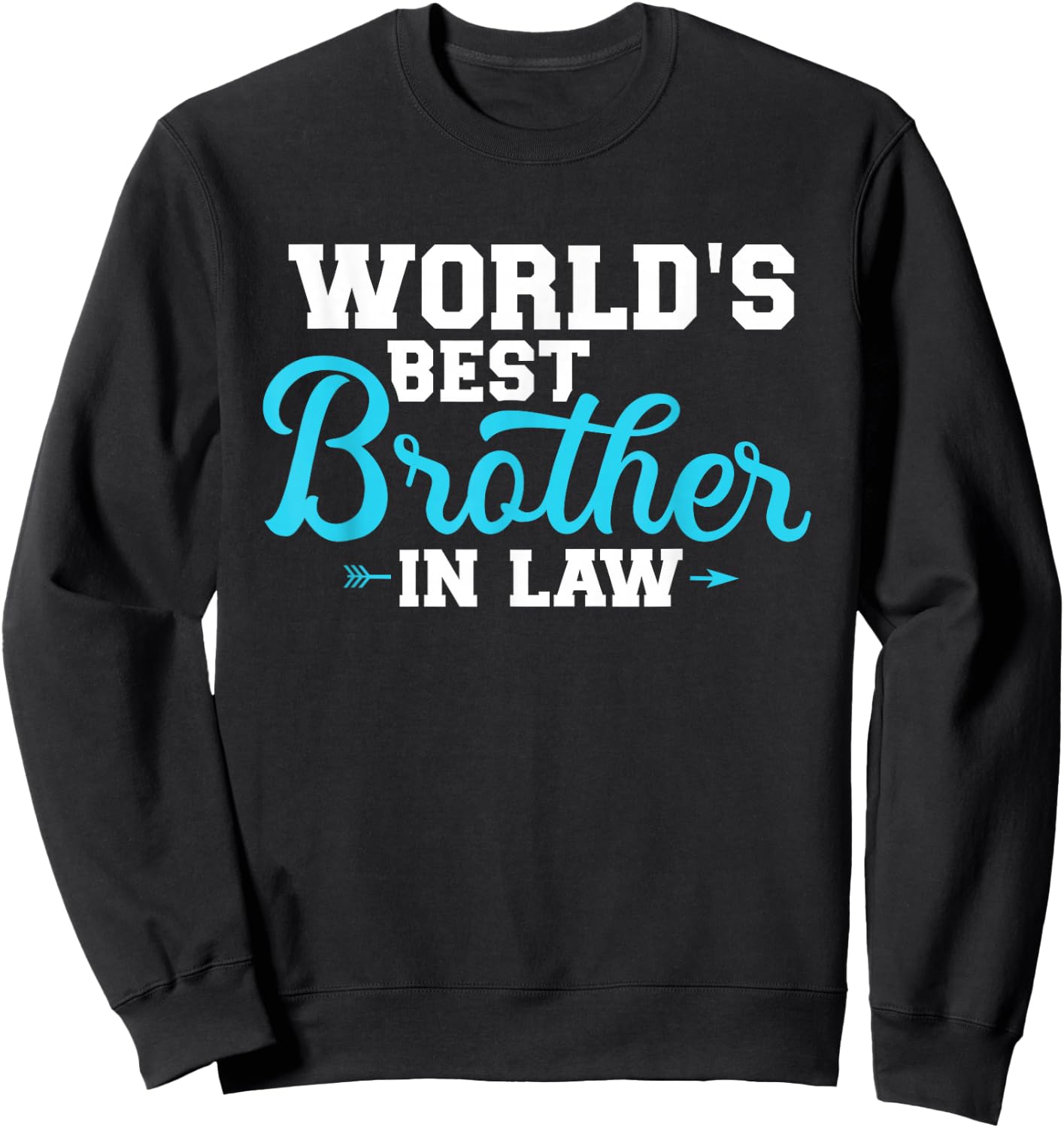 World's Best Brother-In Sweatshirt - Sweatshirt | Black