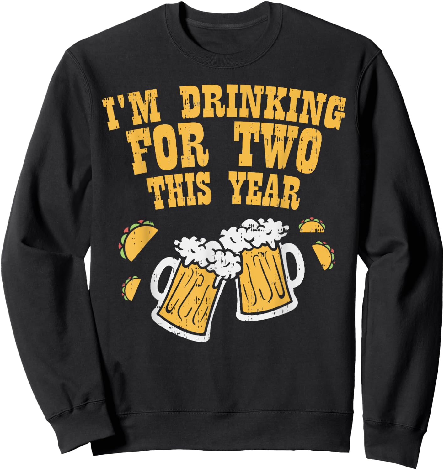 Im Drinking For Two Cinco De Mayo Pregnancy Announcement Dad Sweatshirt - Sweatshirt | Black