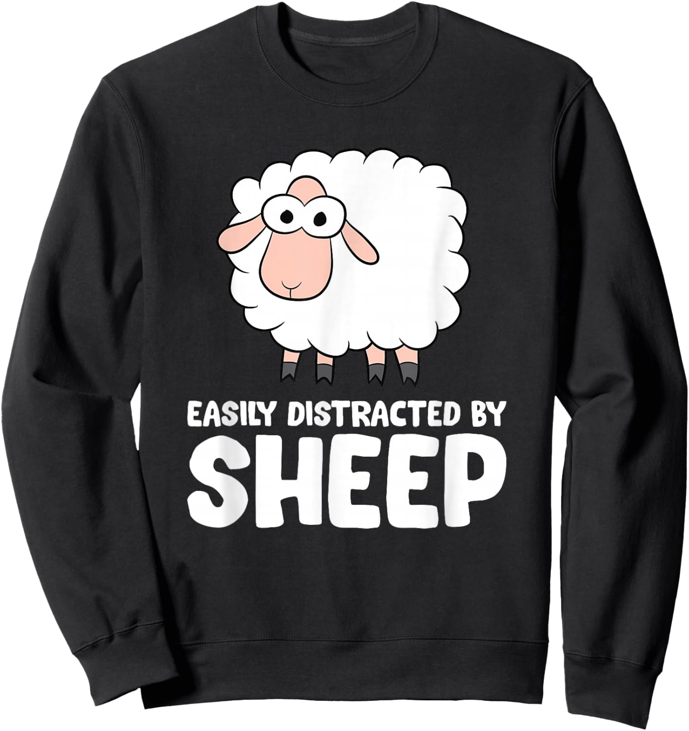 Easily Distracted By Sheep Sweatshirt - Sweatshirt | Black