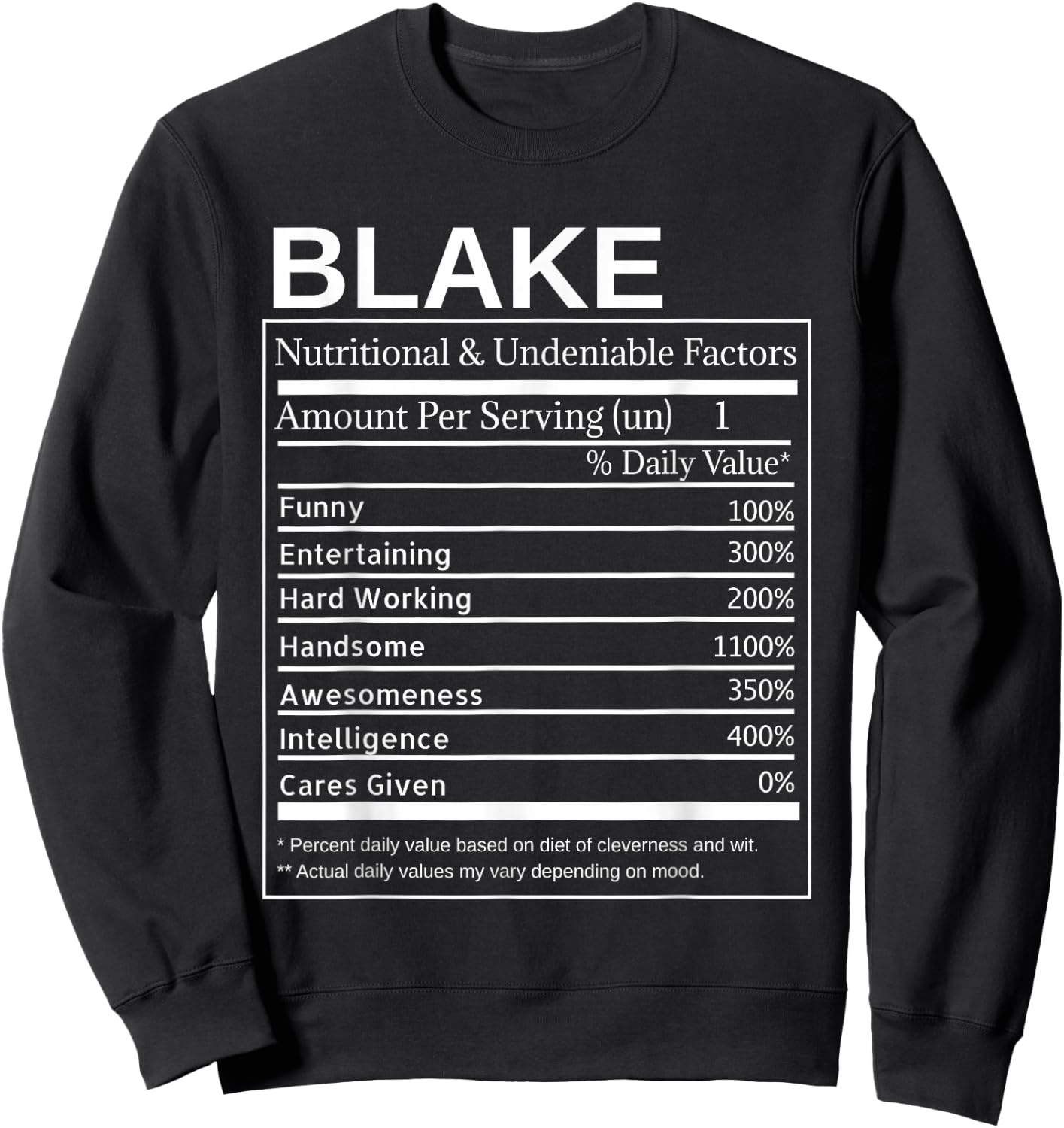 Blake Nutrition Facts Funny Sarcastic Personalized Name Sweatshirt - Sweatshirt | Black