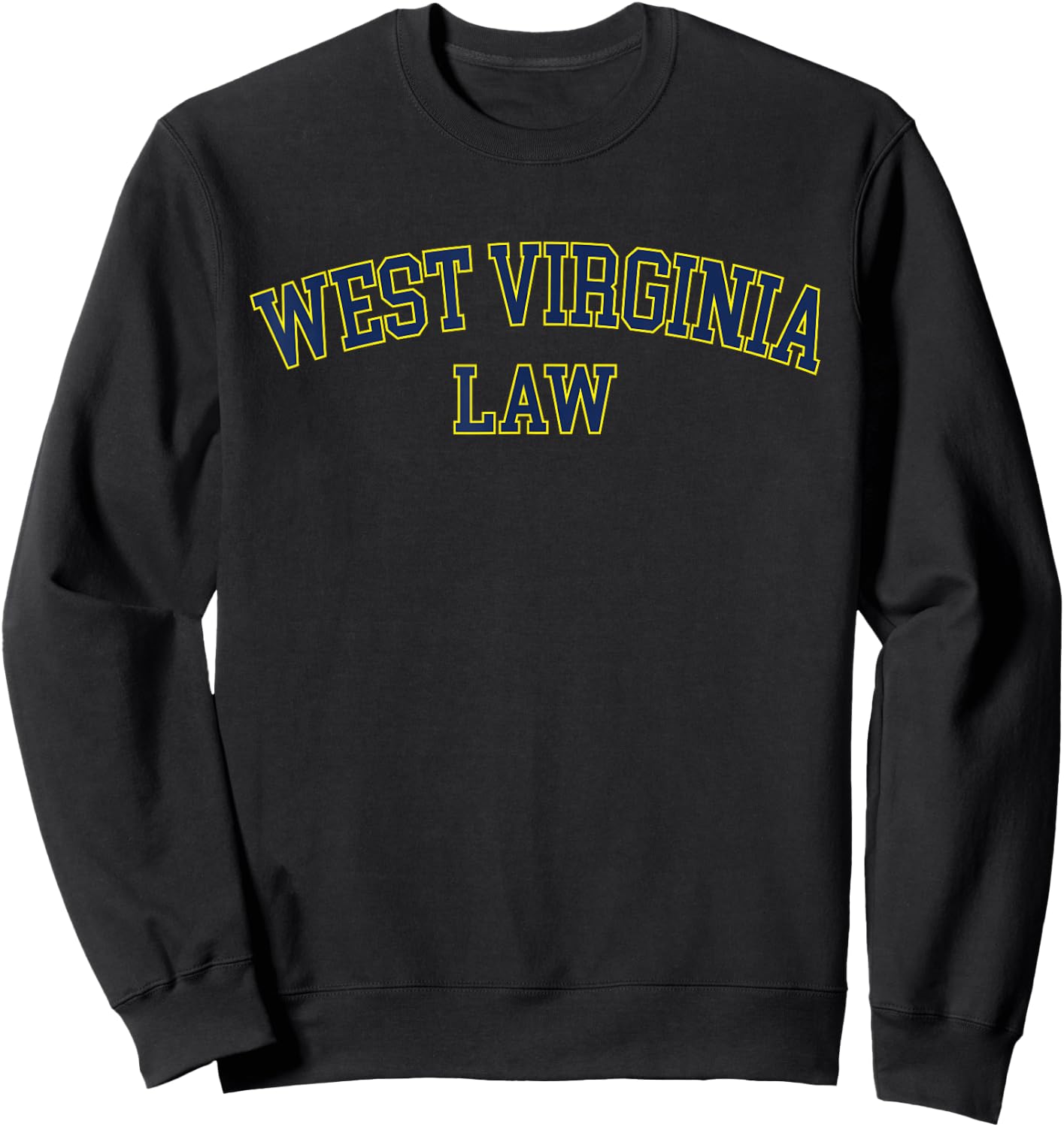 West Virginia Law, Virginia Bar Graduate Lawyer College Sweatshirt - Sweatshirt | Black