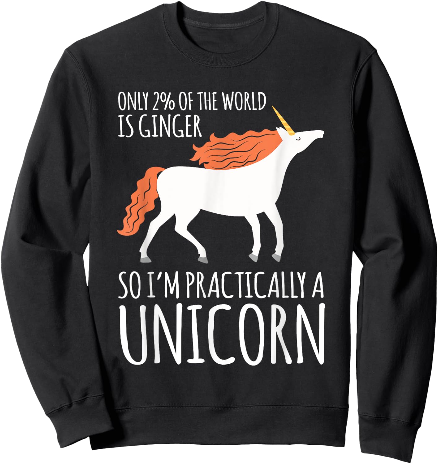 Redhead I Only 2% I Mc1r Redhead Redhead Unicorn Sweatshirt - Sweatshirt | Black