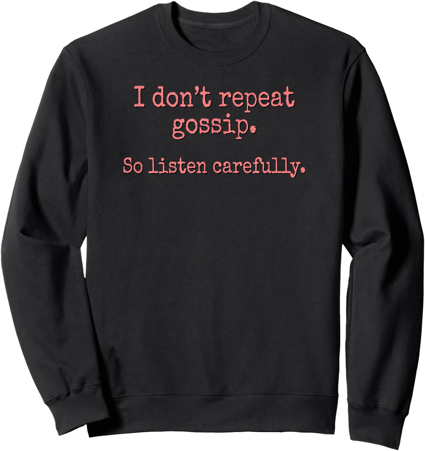 Ich Wiederrepeat Gossip Shirt nicht Sweatshirt - Sweatshirt | Black