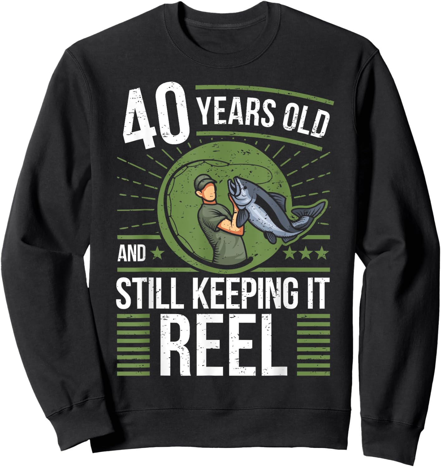 Angler 40 Years Old - Keeping It Reel 40th Birthday Fishing Sweatshirt - Sweatshirt | Black
