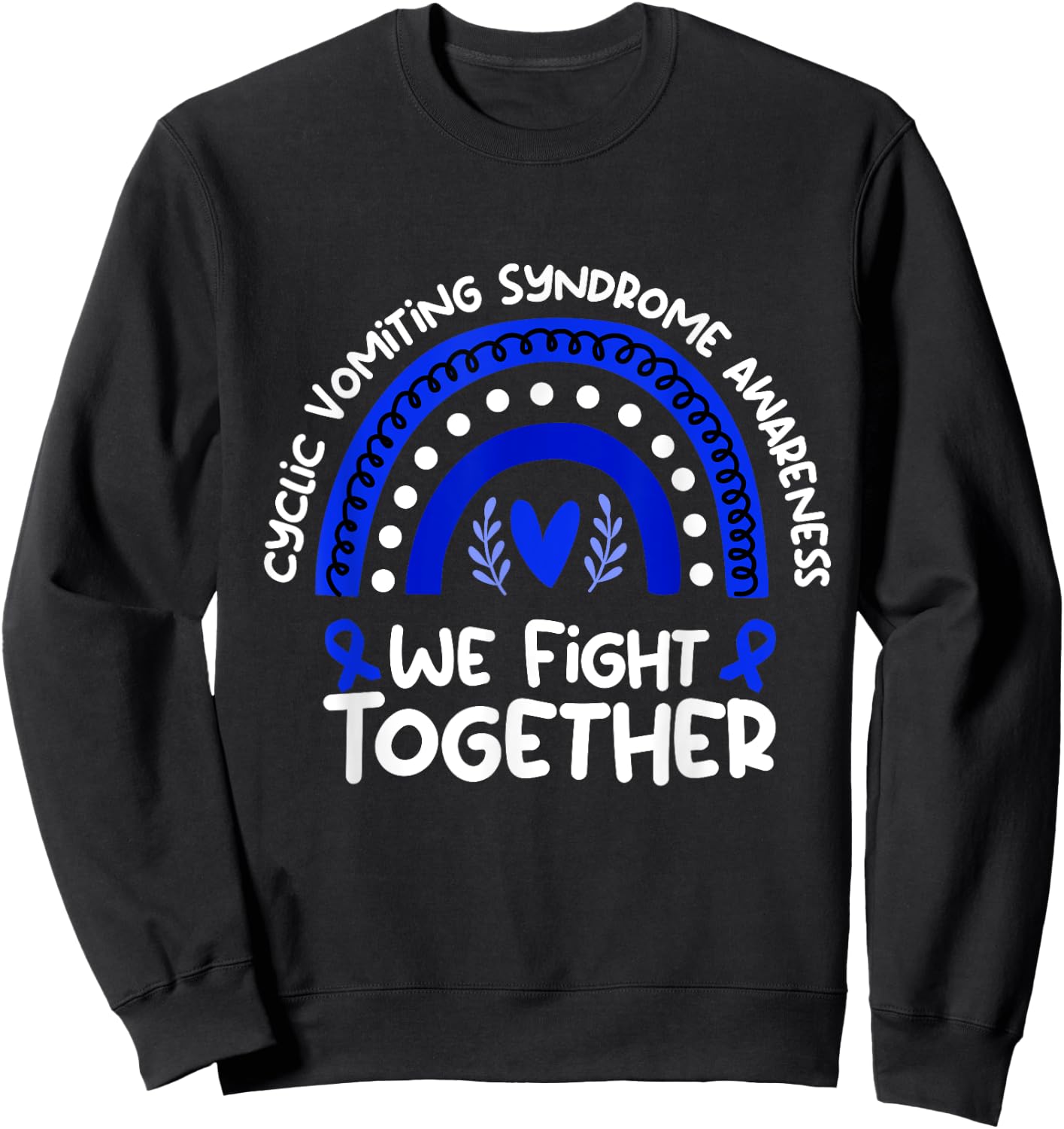 We Fight Together | Cyclic Vomiting Syndrome Awareness Sweatshirt - Sweatshirt | Black