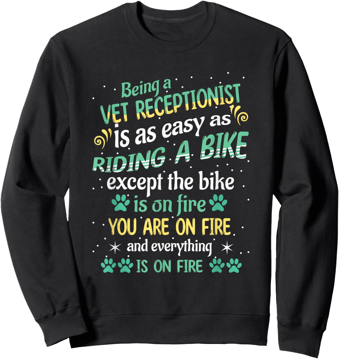 Funny Riding Bike Vet Receptionist Veterinary Tech Assistant Sweatshirt - Sweatshirt | Black
