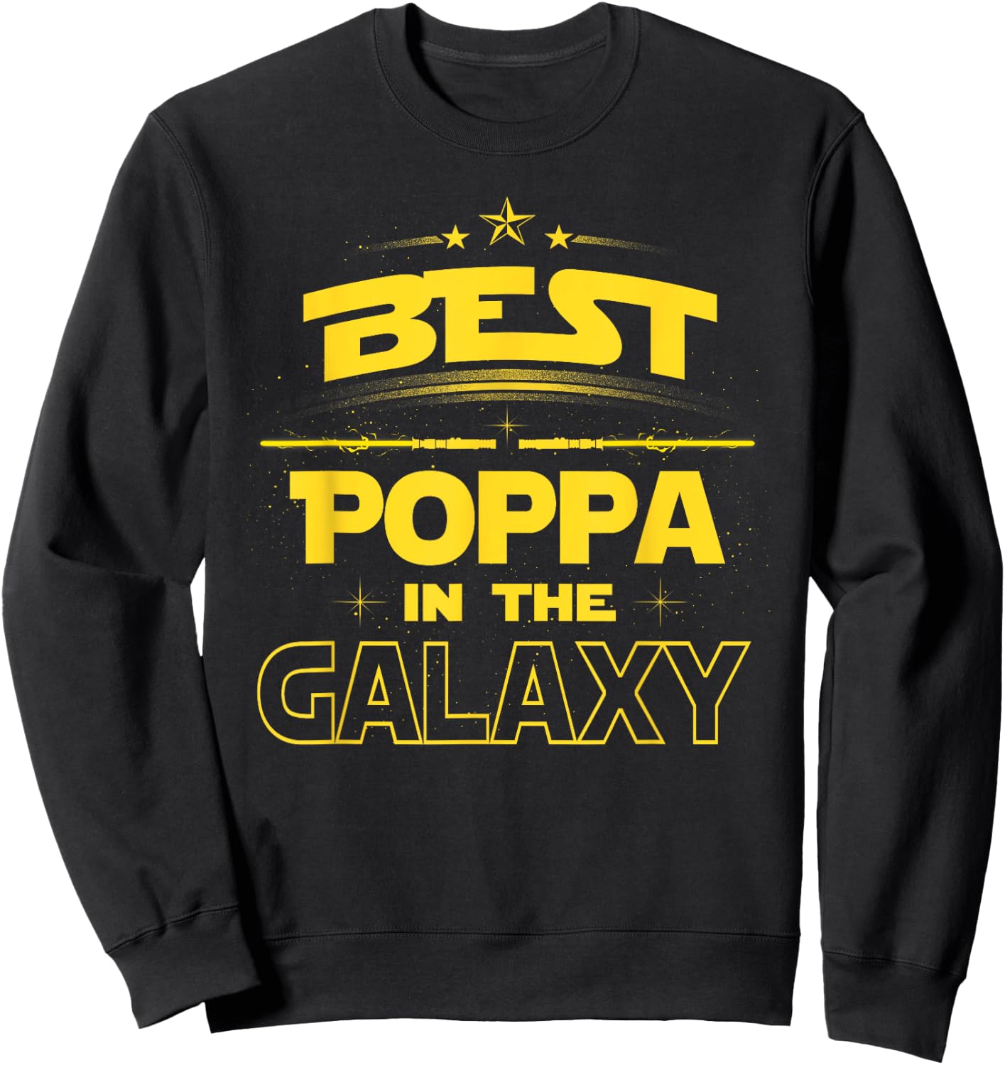 Best POPPA in the Galaxy Shirt Fathers Day Gift Love Grandpa Sweatshirt - Sweatshirt | Black