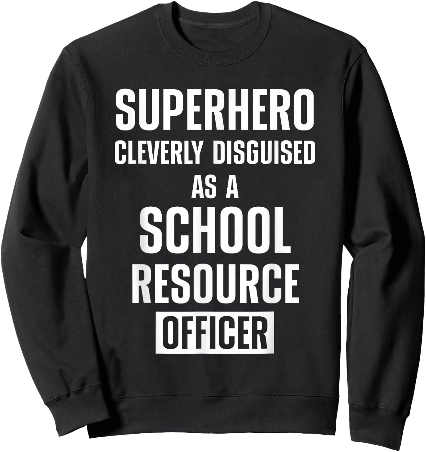 School Resource Officer SRO Sweatshirt - Sweatshirt | Black