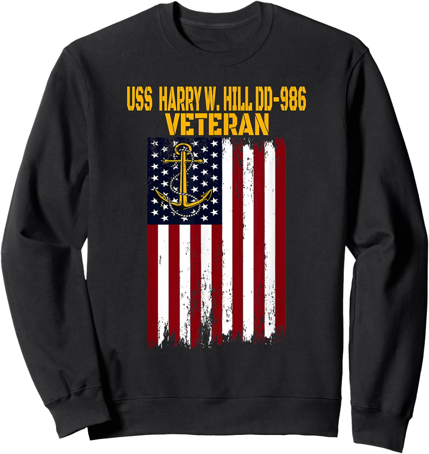 USS Harry W. Hill DD-986 Warship Veterans Day Father's Day Sweatshirt - Sweatshirt | Black
