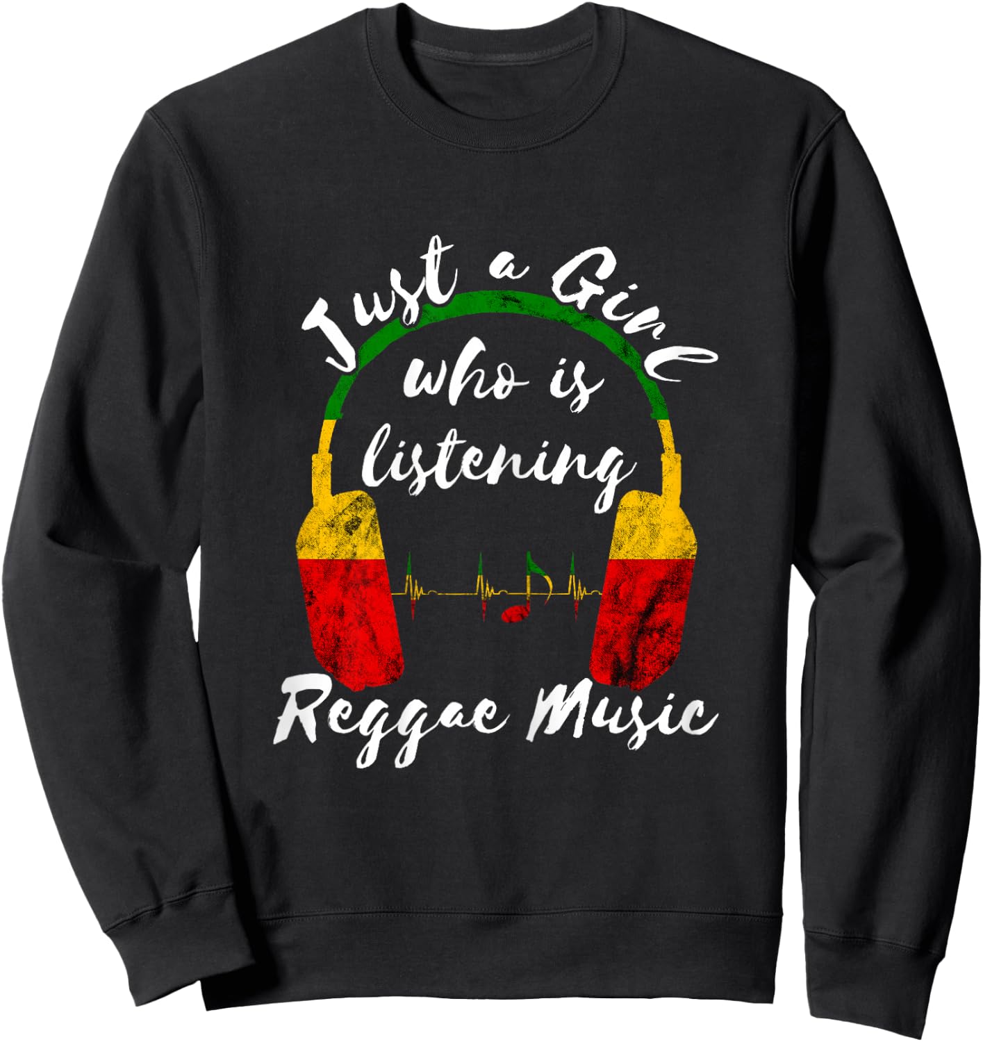 Just A Girl Who is Listening Reggae Music Rastafari Roots Sweatshirt - Sweatshirt | Black