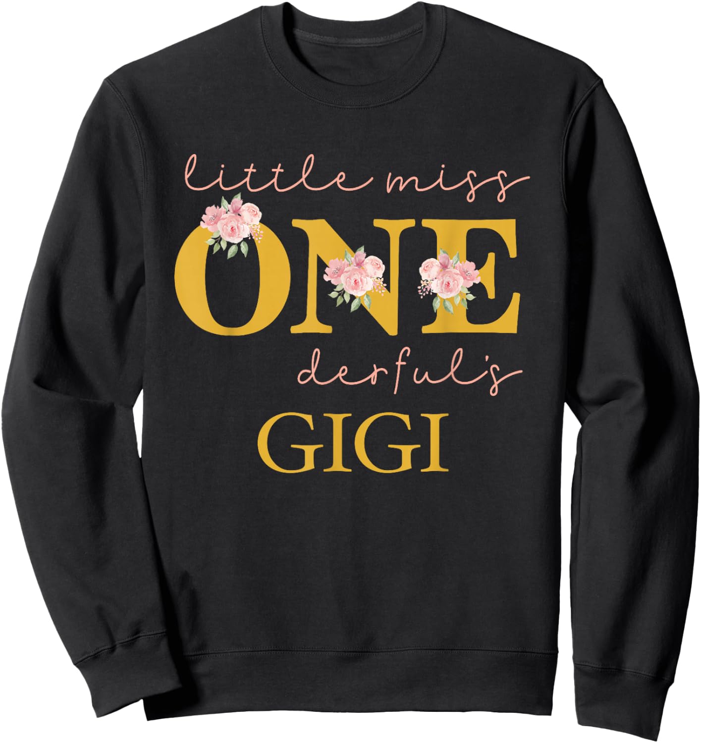 Gigi Little Miss Onederful Birthday Party 1 Year Old Girl Sweatshirt - Sweatshirt | Black