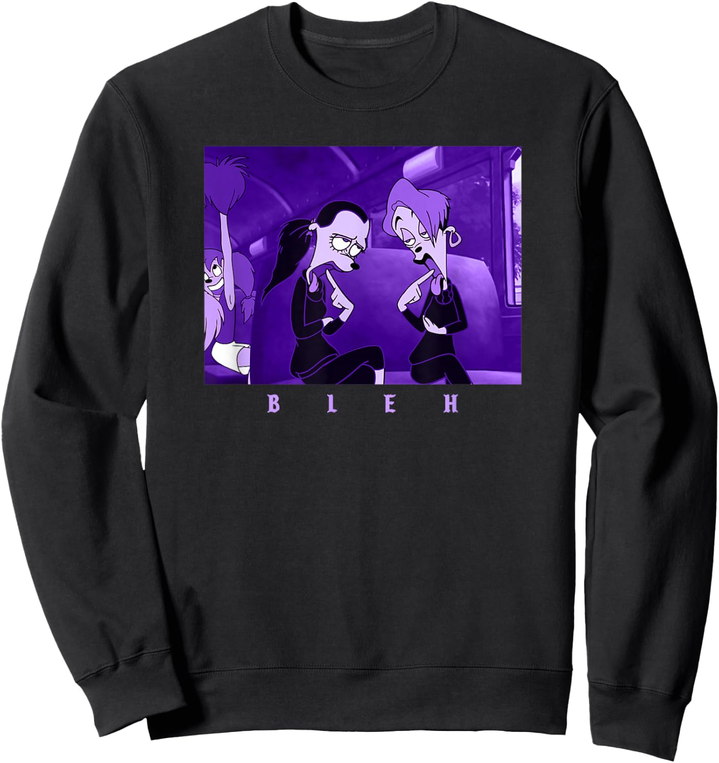 Disney A Goofy Movie Goth Girls Bleh Box Poster Sweatshirt - Sweatshirt | Black