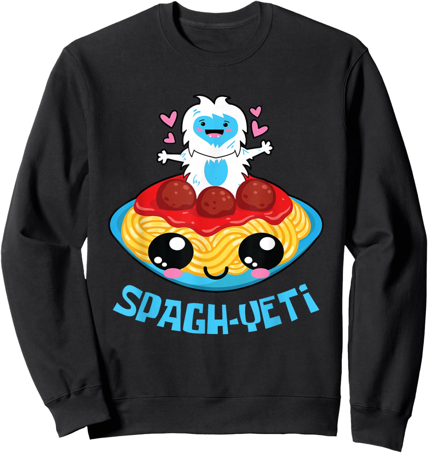 Spagh-Yeti I Spaghetti Sweet Kawaii Yeti Bigfood Manga Sweatshirt - Sweatshirt | Black