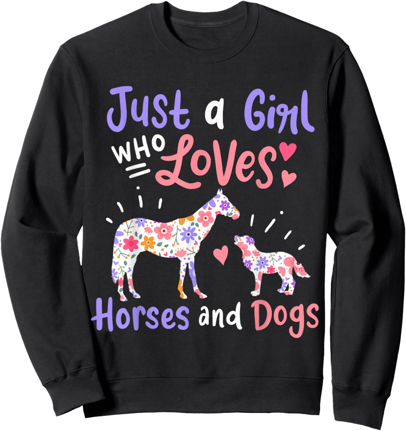 Horse Dog Just A Girl Who Loves Horses And Dogs Gift Sweatshirt - Sweatshirt | Black