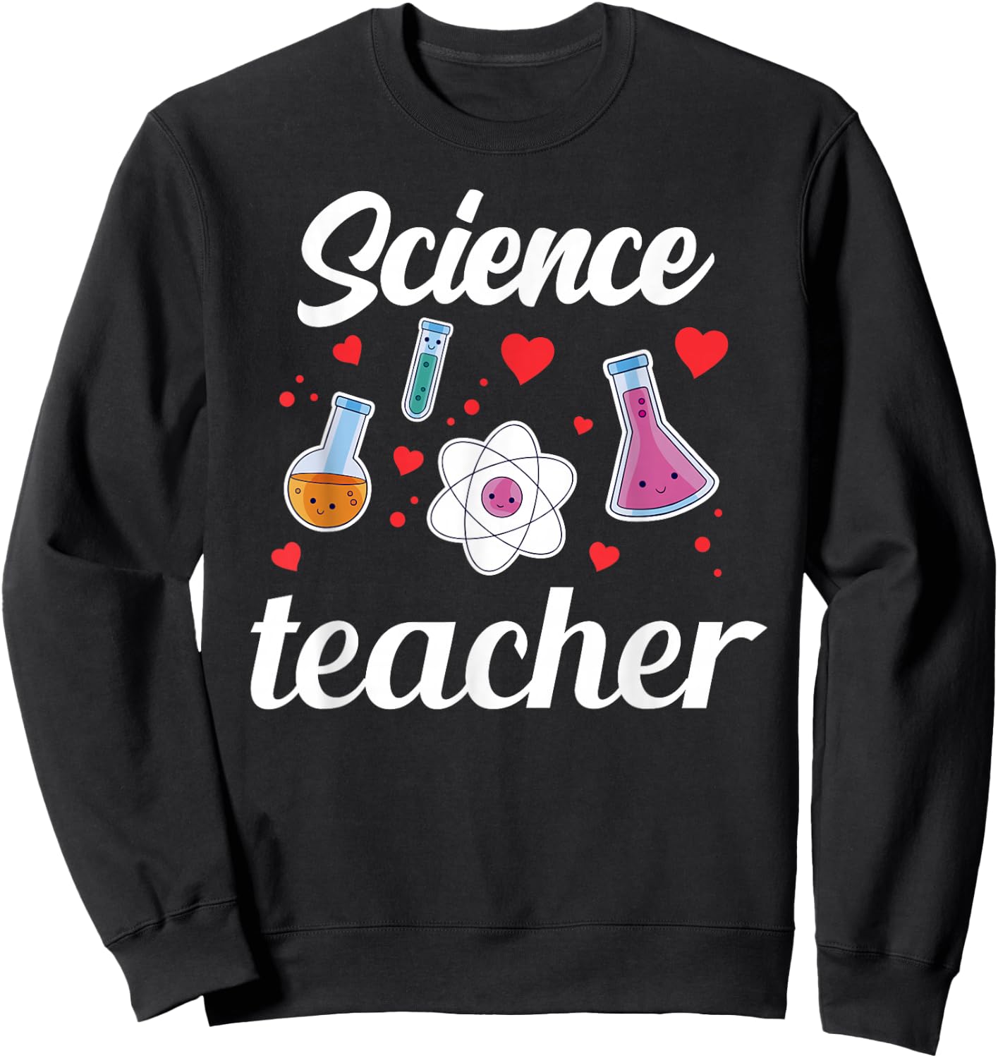 Science Teacher Job Sciences Scientist Sweatshirt - Sweatshirt | Black