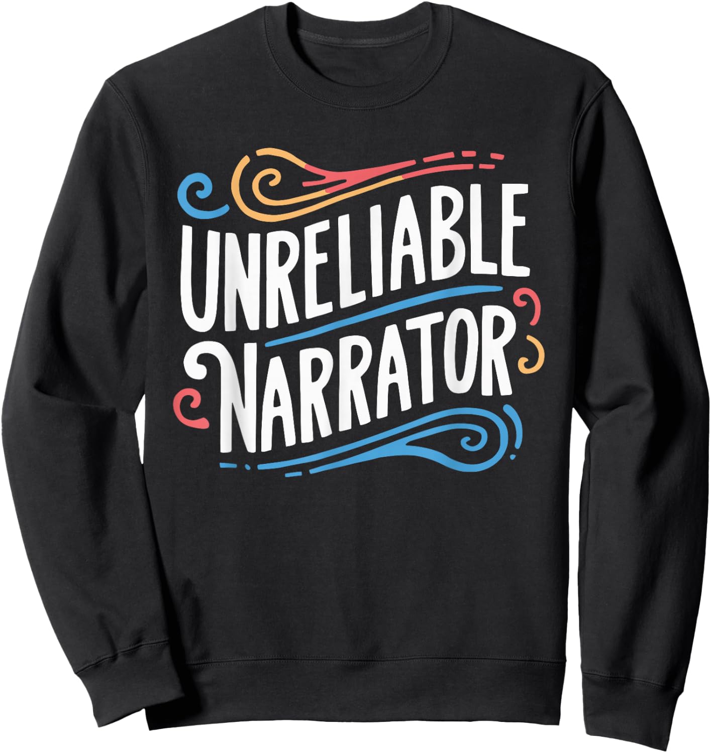 Unreliable Narrator Sweatshirt - Sweatshirt | Black