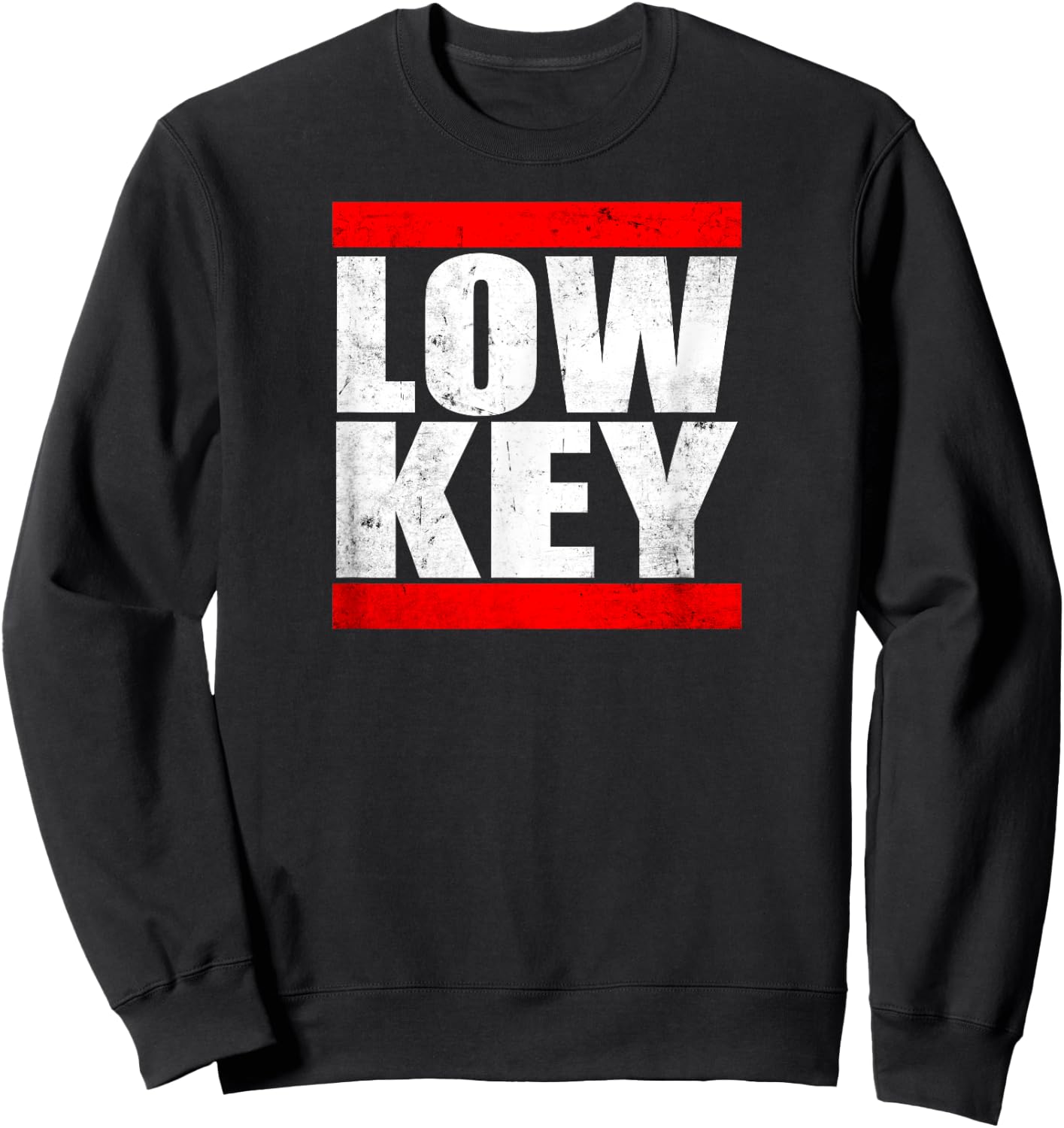 Low Key Yeet Funny Slang Sayings Men Women Statement Low-key Sweatshirt - Sweatshirt | Black