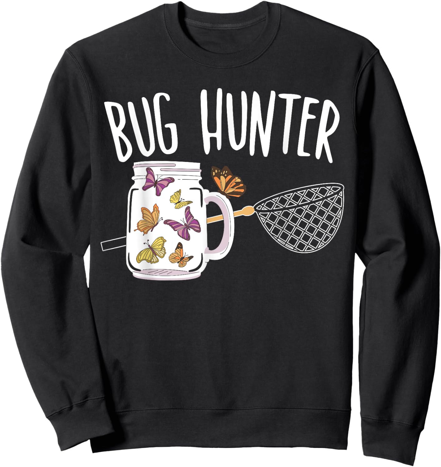 Bug Hunter Entomology Insect Catching Ladybug Butterfly Sweatshirt - Sweatshirt | Black