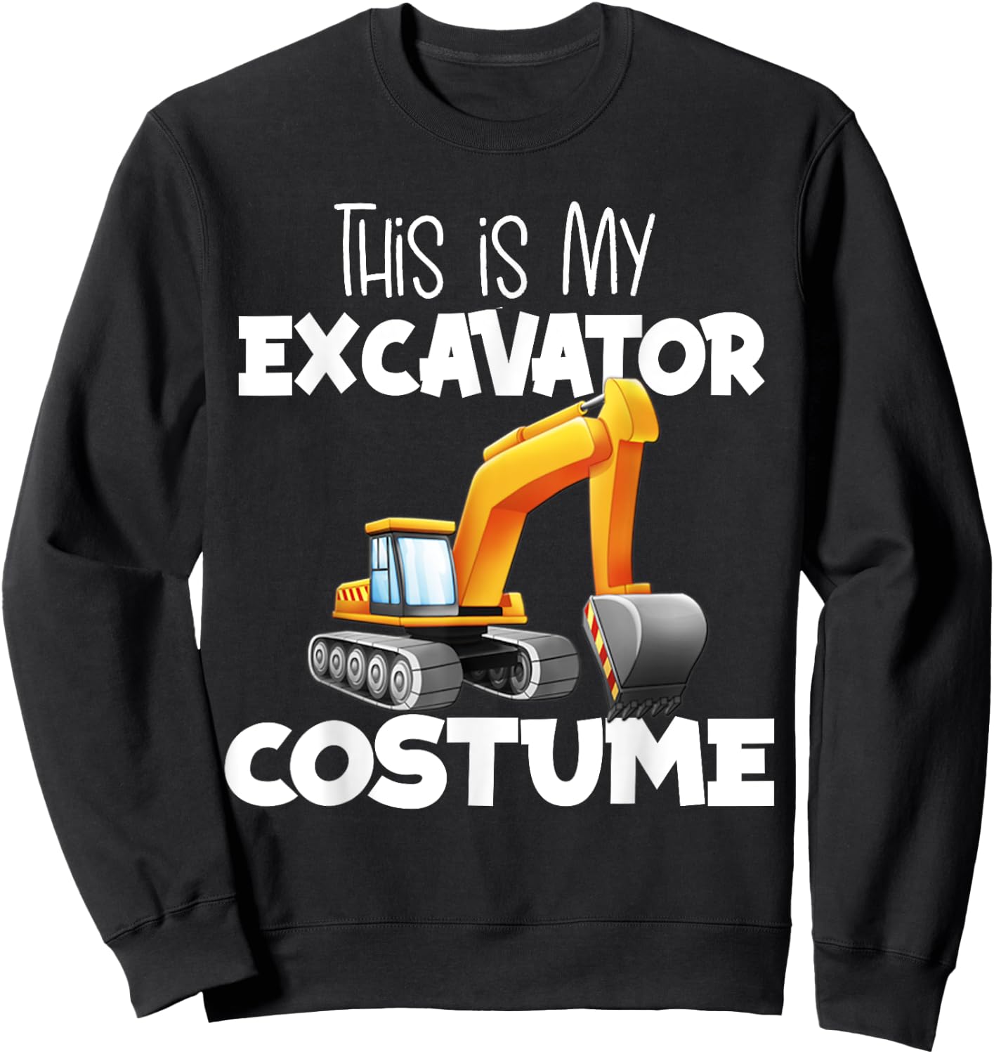 This Is My Excavator Costume Digger Truck Halloween Costume Sweatshirt - Sweatshirt | Black