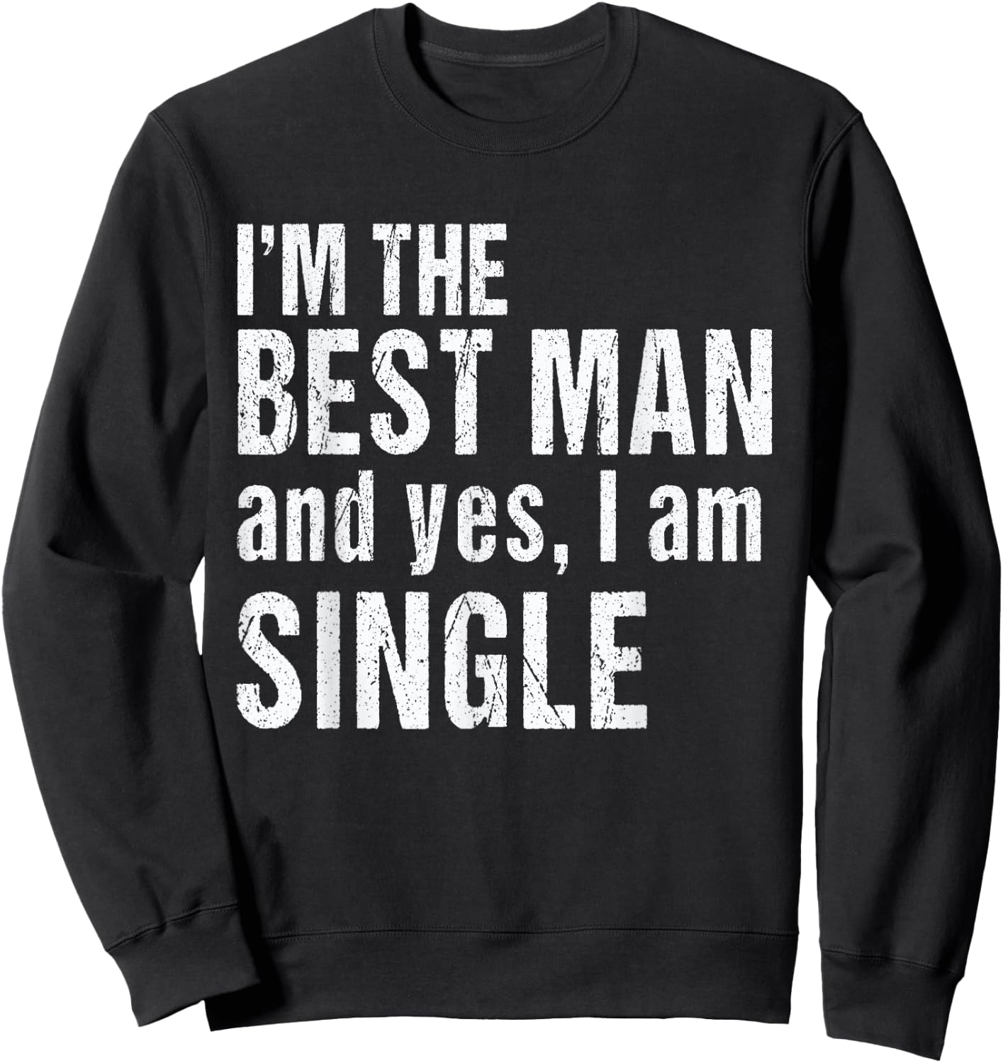 Best Man Bachelor Party Shirt | Funny Best Man Sweatshirt - Sweatshirt | Black