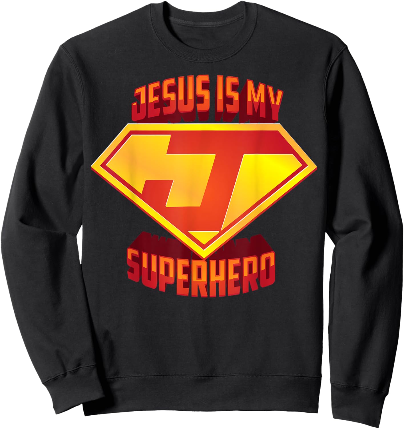 Cute Jesus Is My Superhero Birthday Present For You Sweatshirt - Sweatshirt | Black