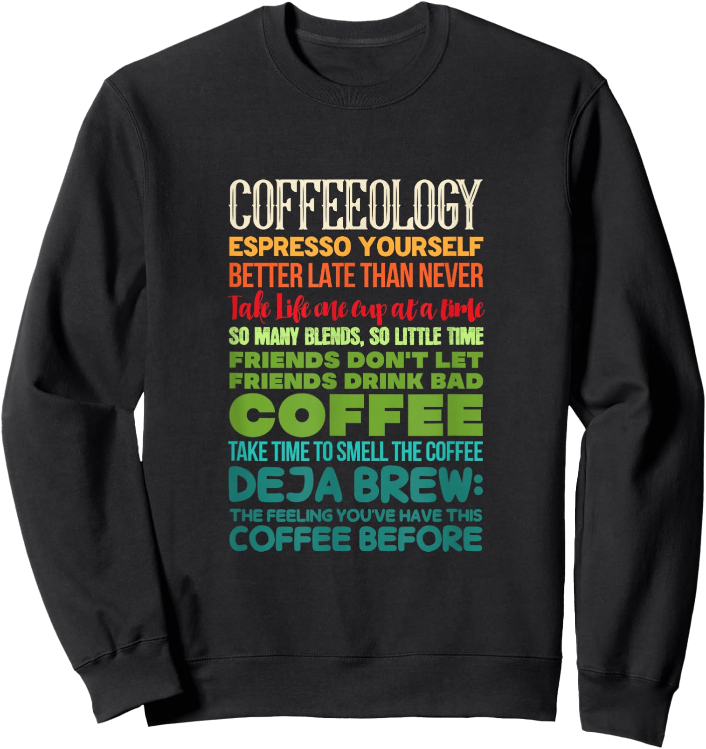 Coffeeology Coffee Espresso Latte Caffeine Drinking Retro Sweatshirt - Sweatshirt | Black