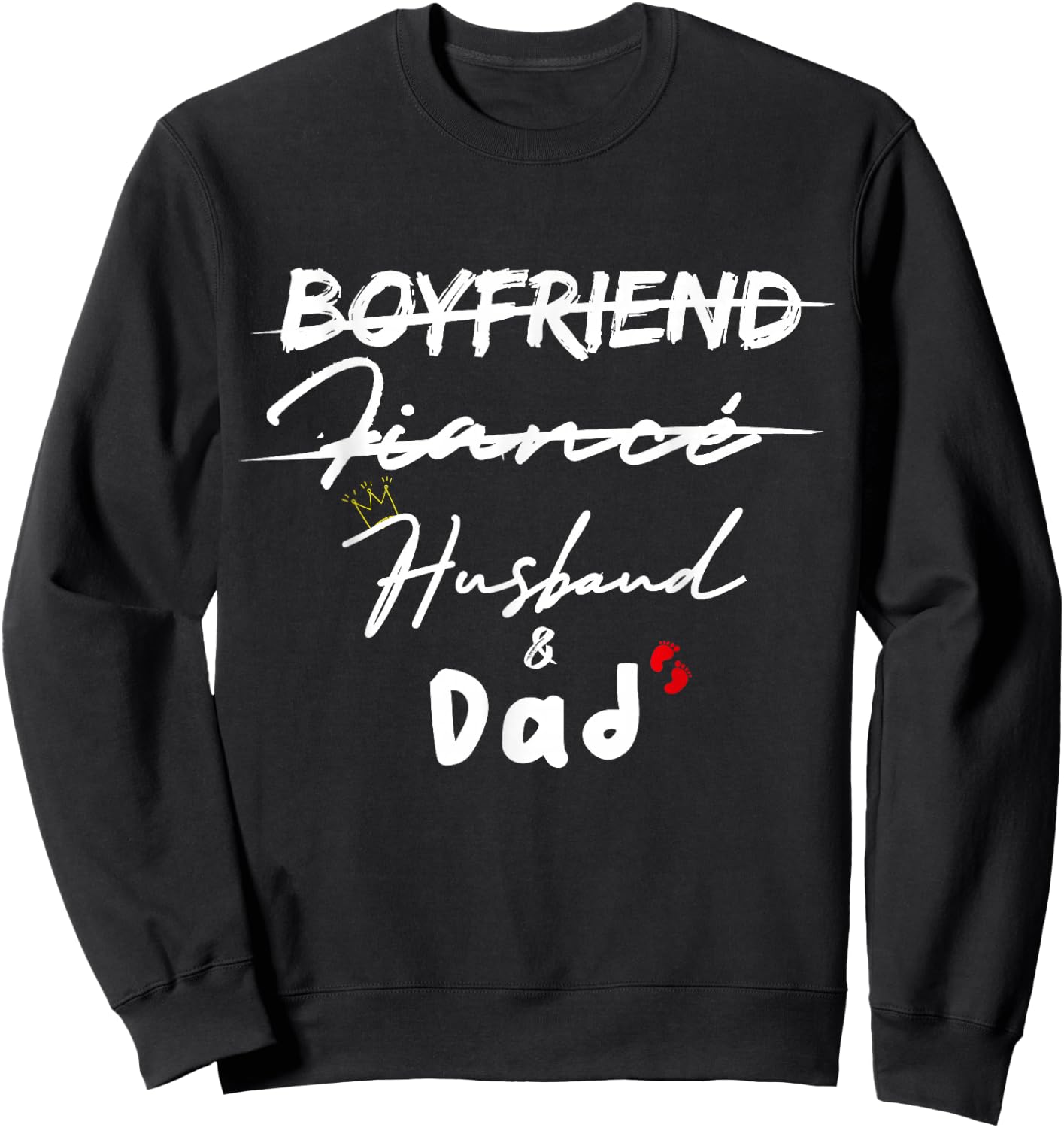 Boyfriend Fiance Husband Dad gifts Sweatshirt - Sweatshirt | Black
