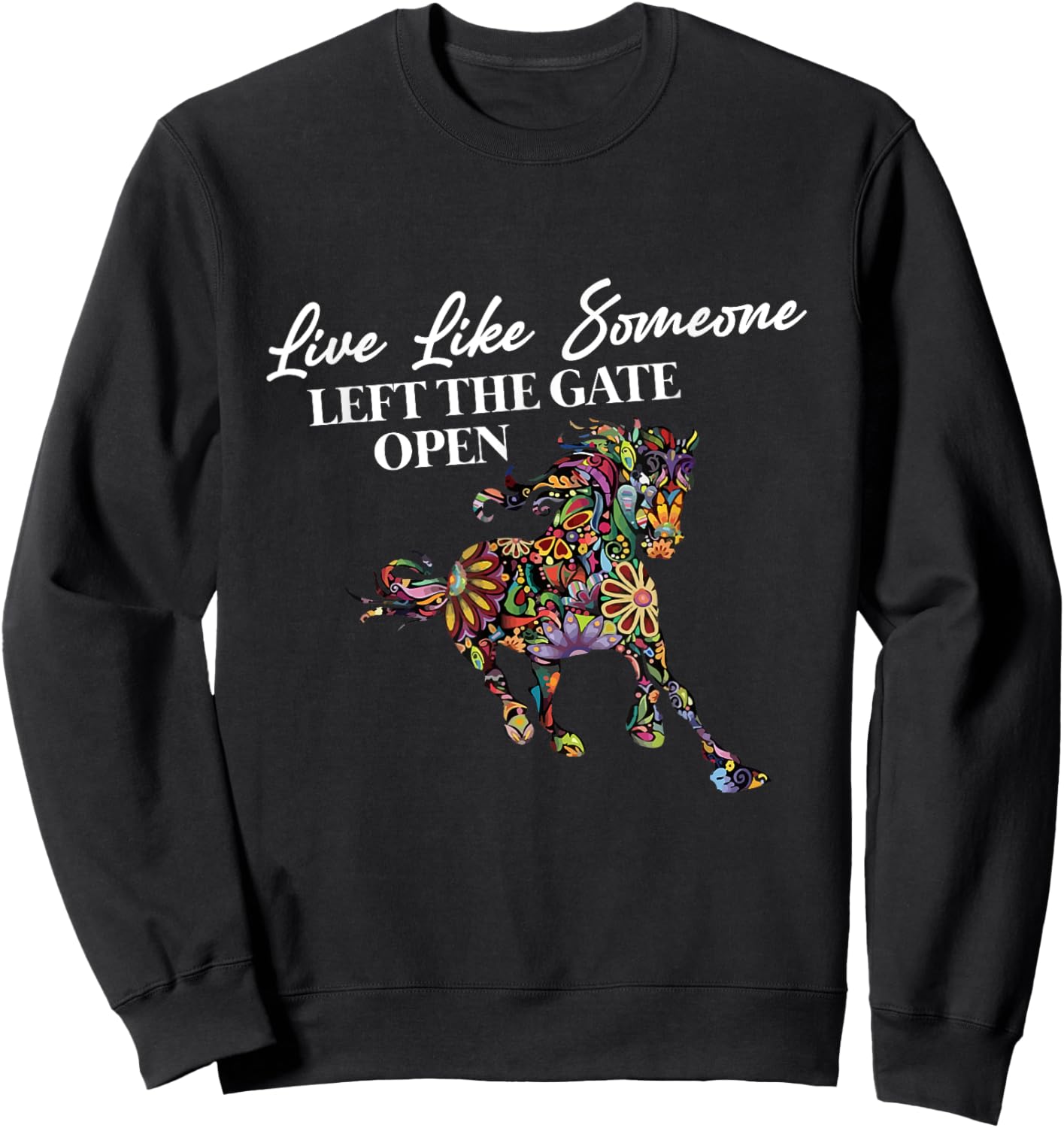 Live like someone left the door open Sweatshirt - Sweatshirt | Black