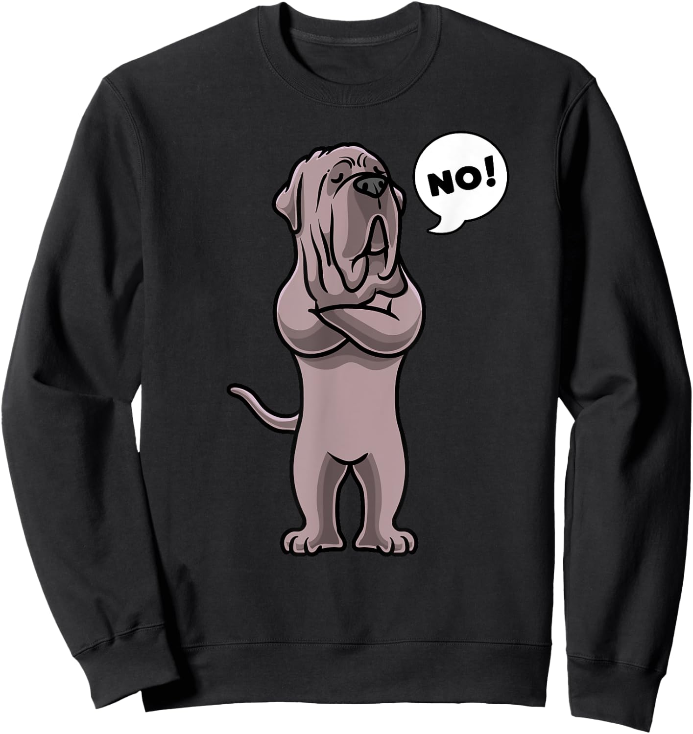Stubborn Neapolitan Mastiff Dog Mastino Napoletano Men Women Girls Kids Sweatshirt - Sweatshirt | Black