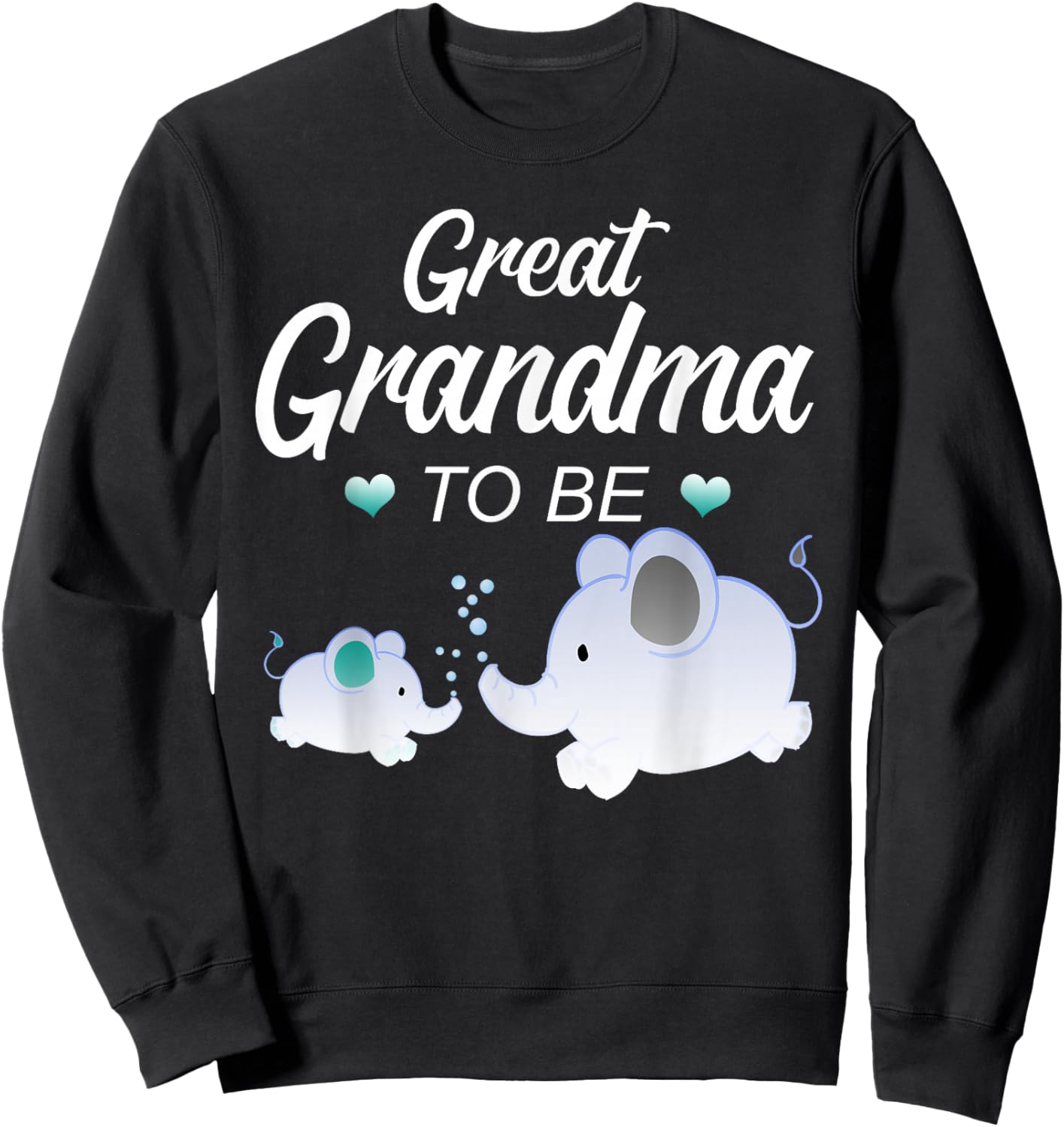 Great Grandma To Be Elephant Baby Shower For Boy Sweatshirt - Sweatshirt | Black