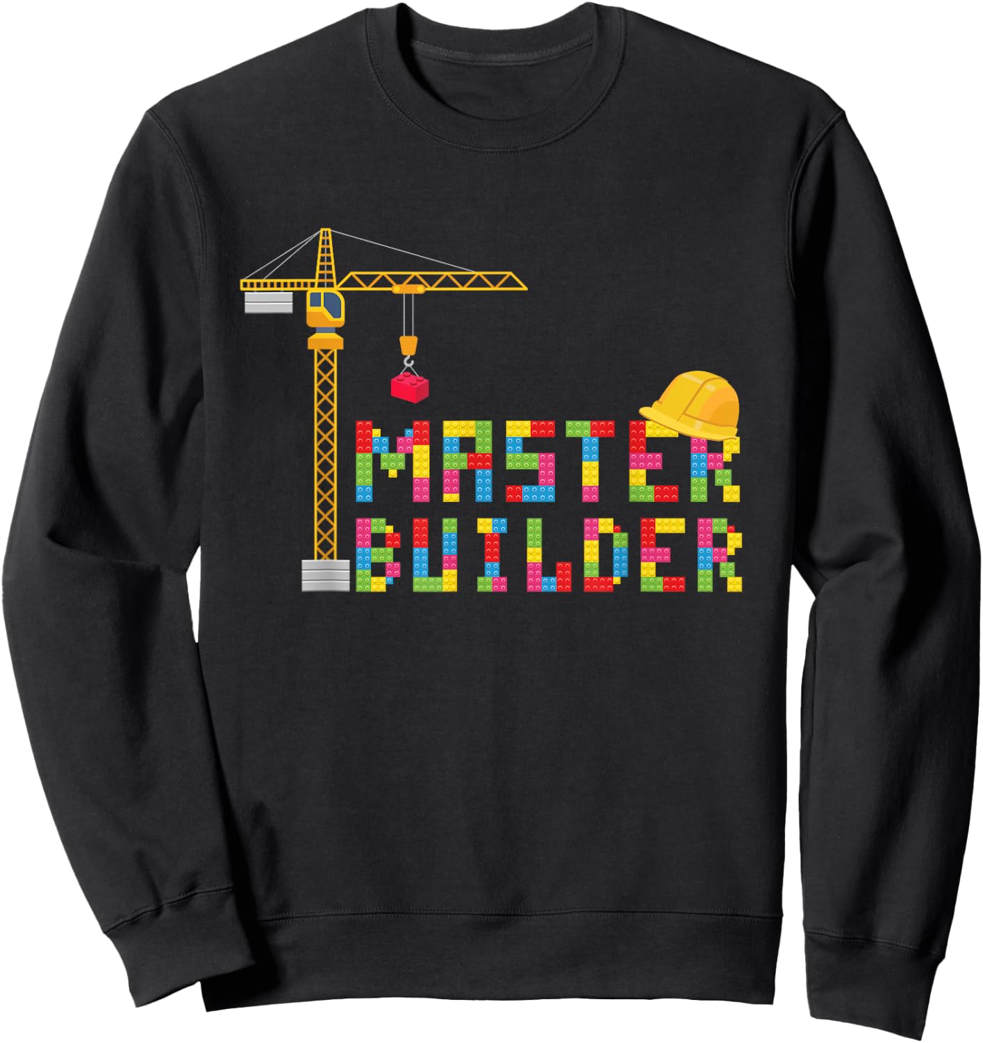 Master Builder Engineer Construction Building Bricks Blocks Sweatshirt - Sweatshirt | Black