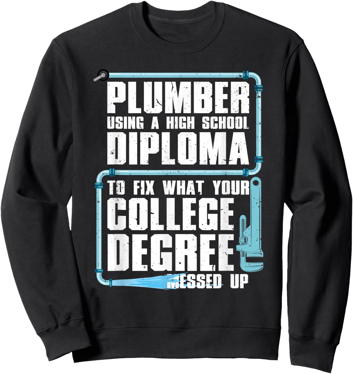Funny Plumber Art Women Steamfitter Tools Plumbing Sweatshirt - Sweatshirt | Black
