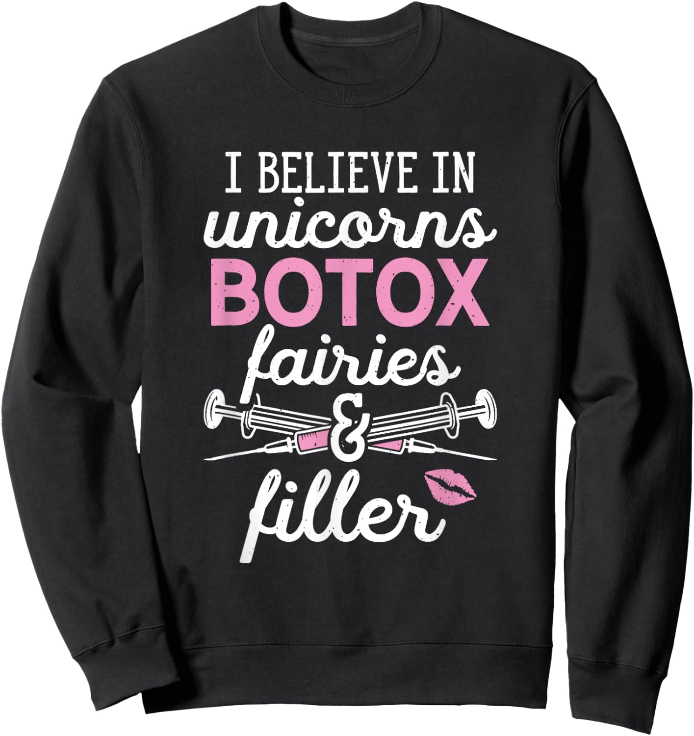 Plastic Surgery Cosmetic Nurse Lips Injector Unicorns Botox Sweatshirt - Sweatshirt | Black