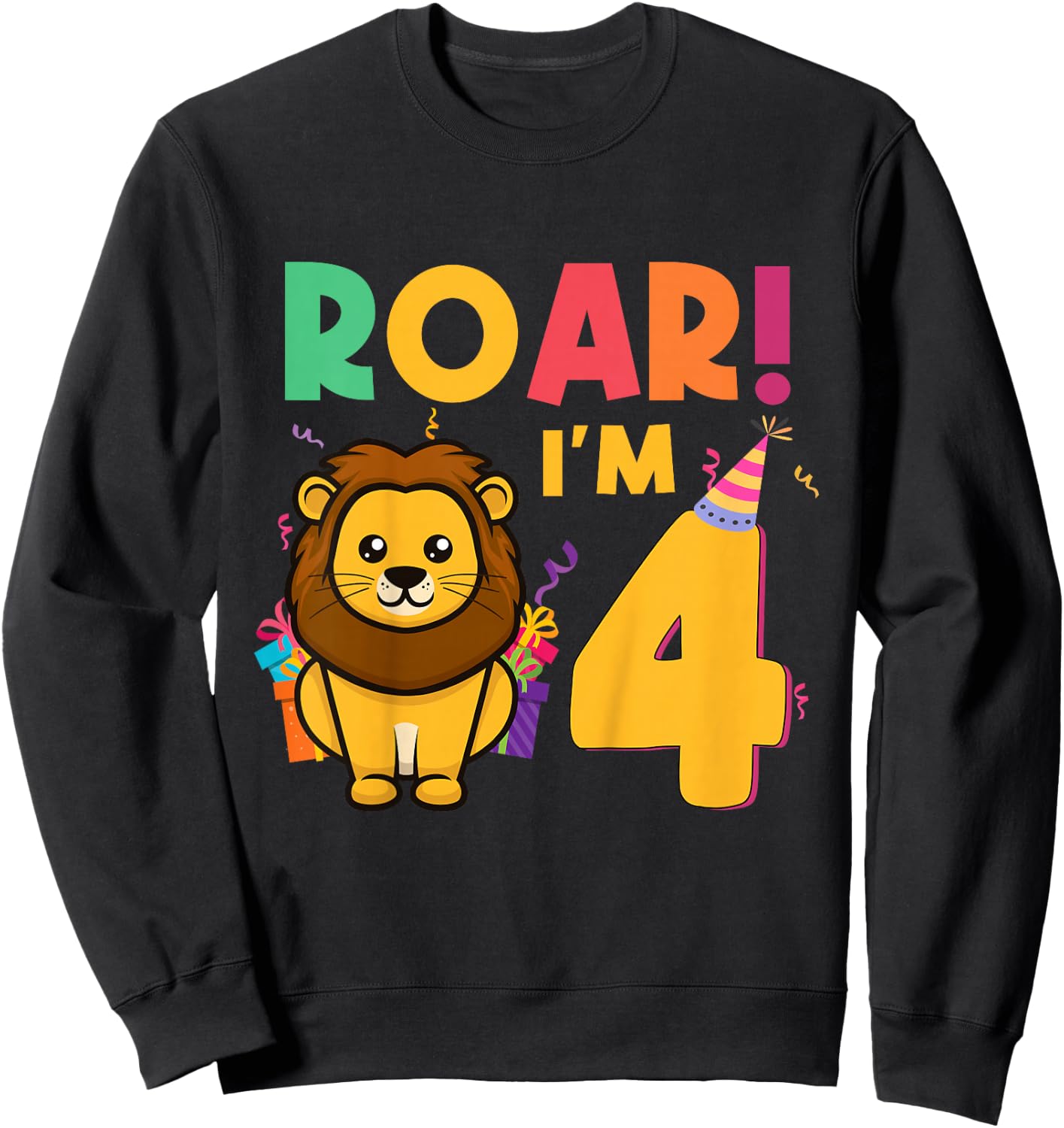 I'm 4 Years Old Lion Roar Funny 4th Birthday Boy Girl Kids Sweatshirt - Sweatshirt | Black