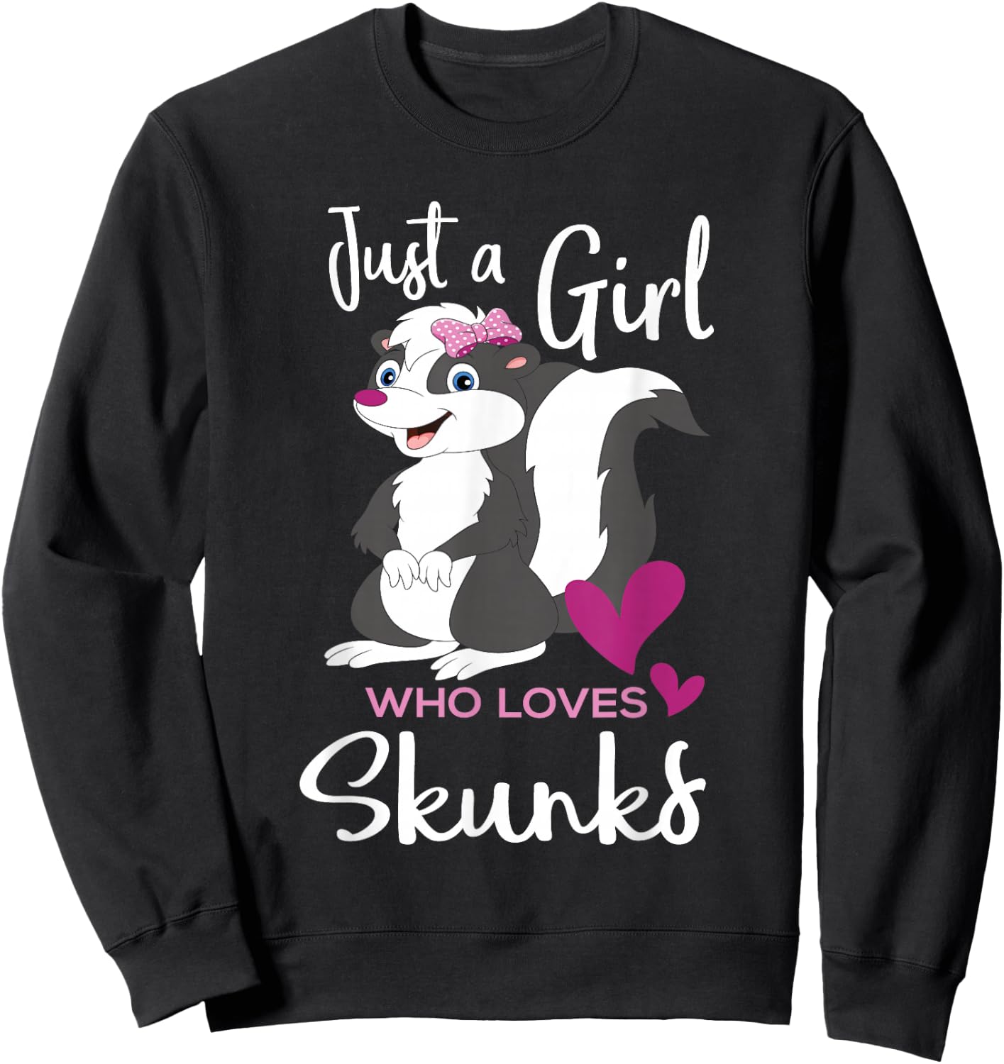 A Girl Who Loves Skunks - Skunk Lover Zookeeper Zoologist Sweatshirt - Sweatshirt | Black